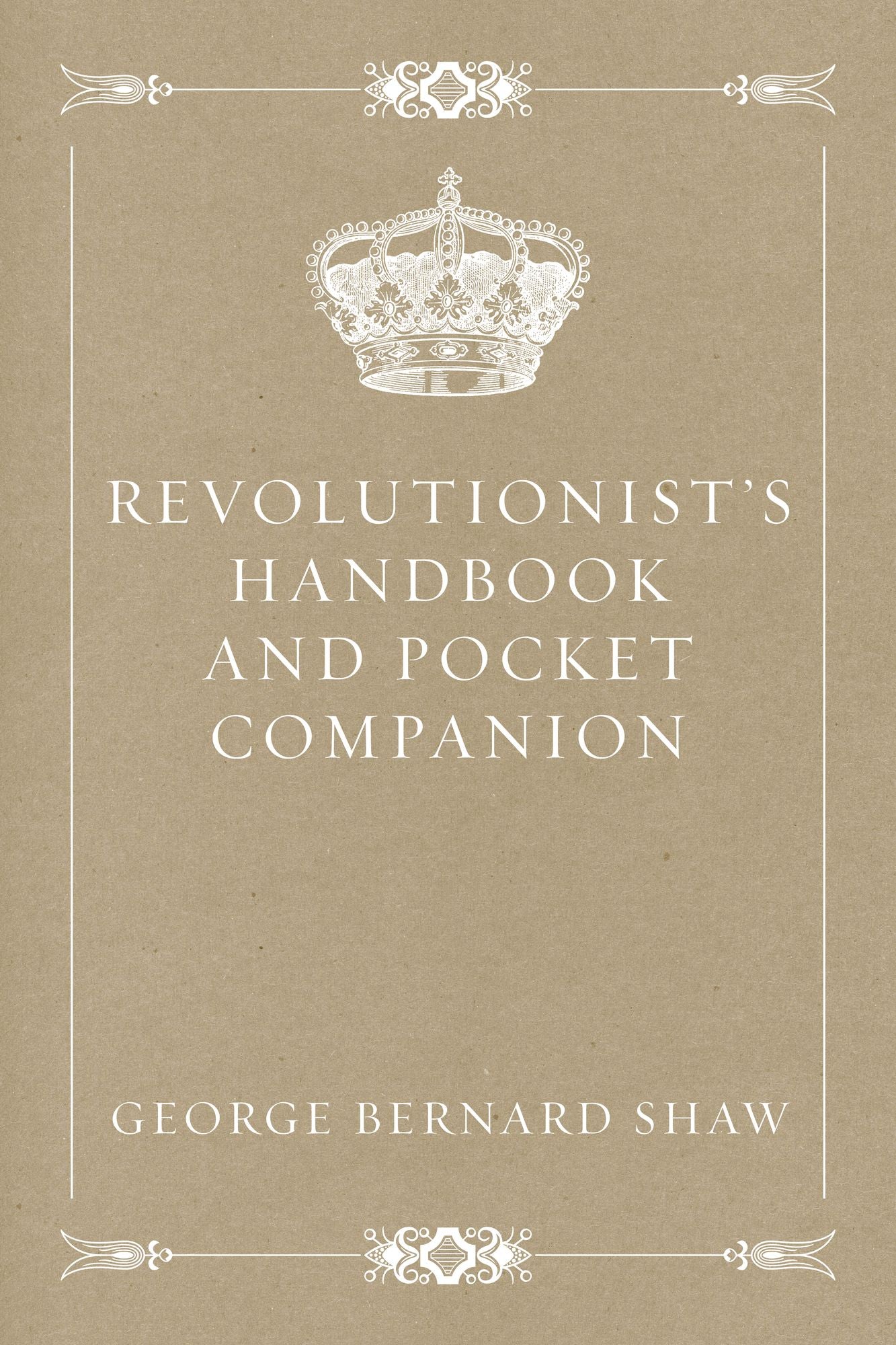 Revolutionist's Handbook and Pocket Companion