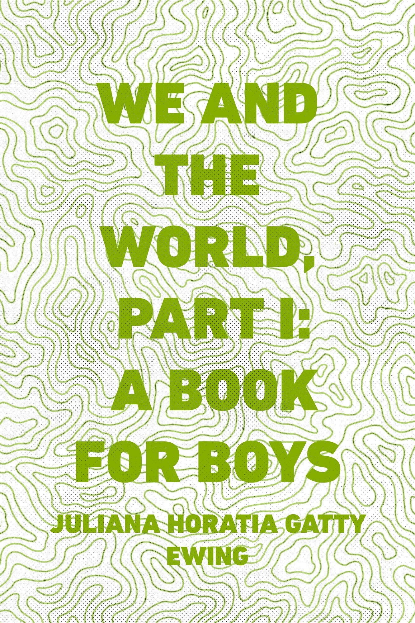 We and the World, Part I: A Book for Boys