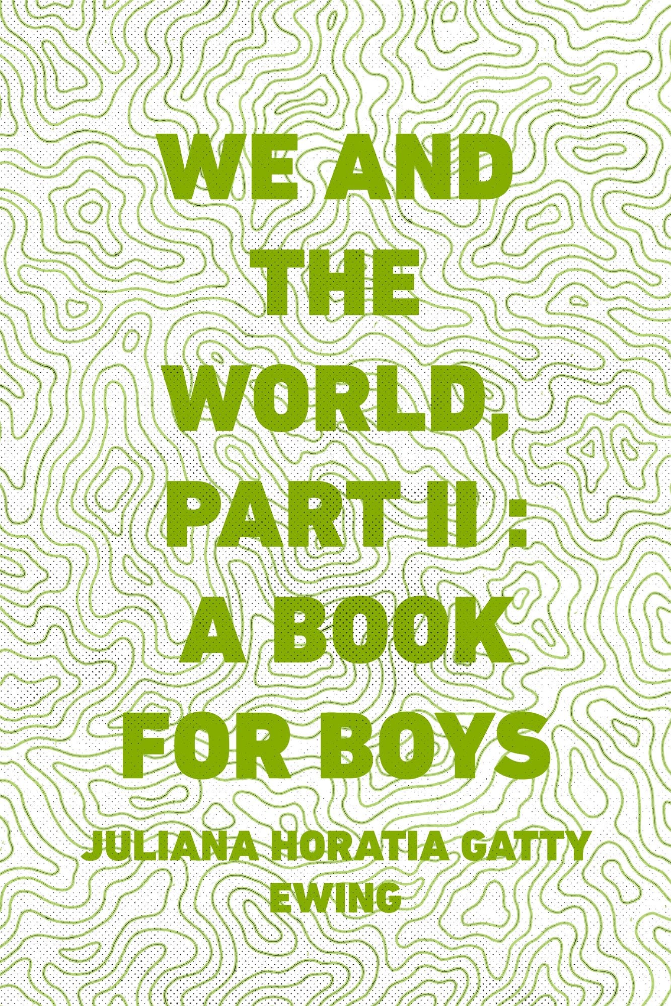 We and the World, Part II : A Book for Boys