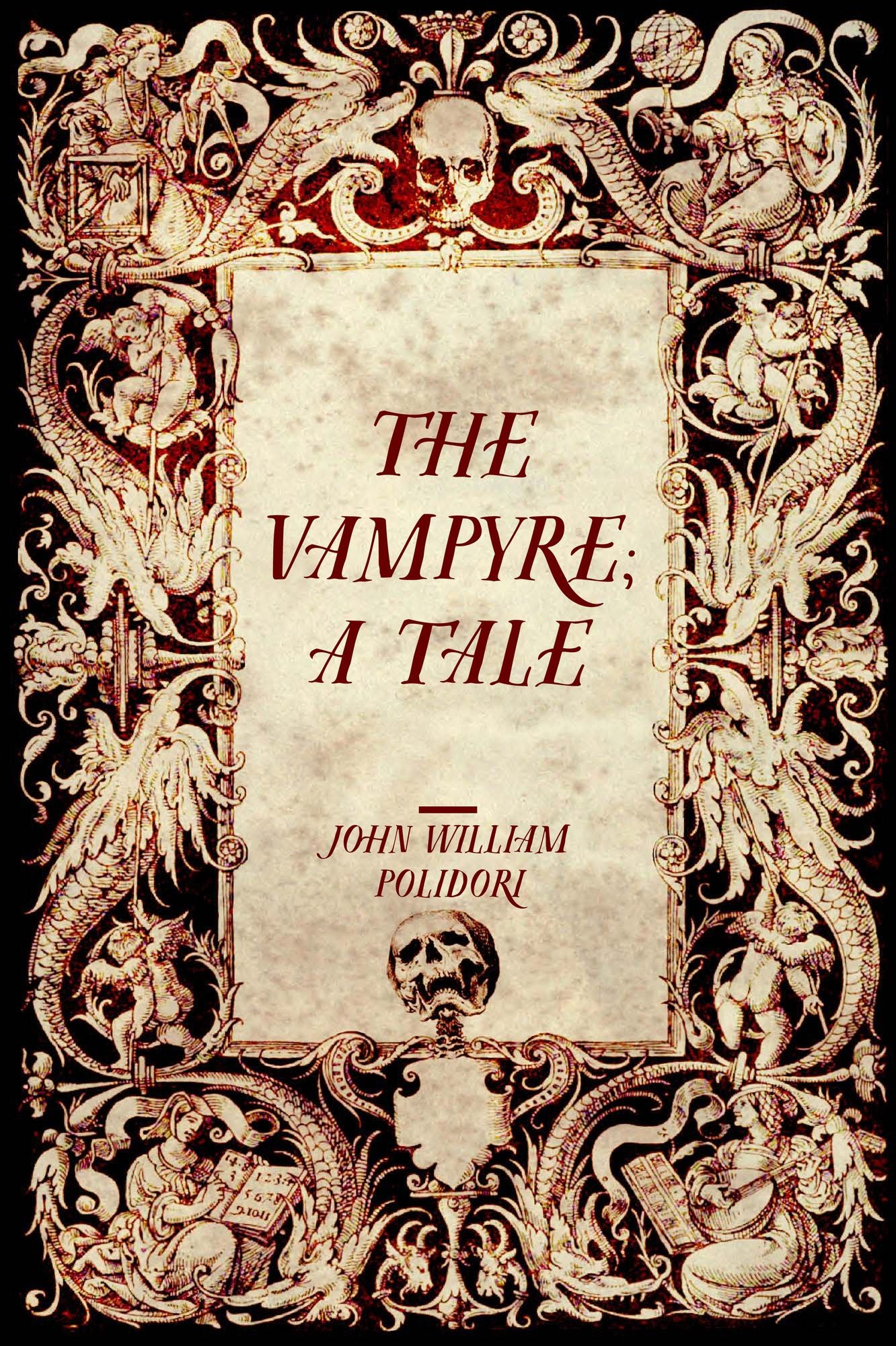 The Vampyre; a Tale