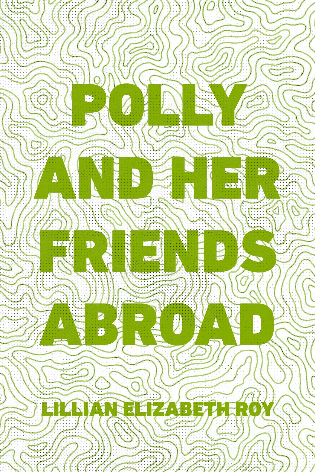 Polly and Her Friends Abroad