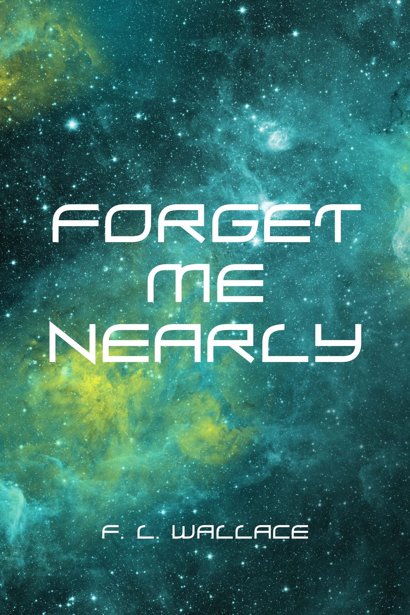 Forget Me Nearly