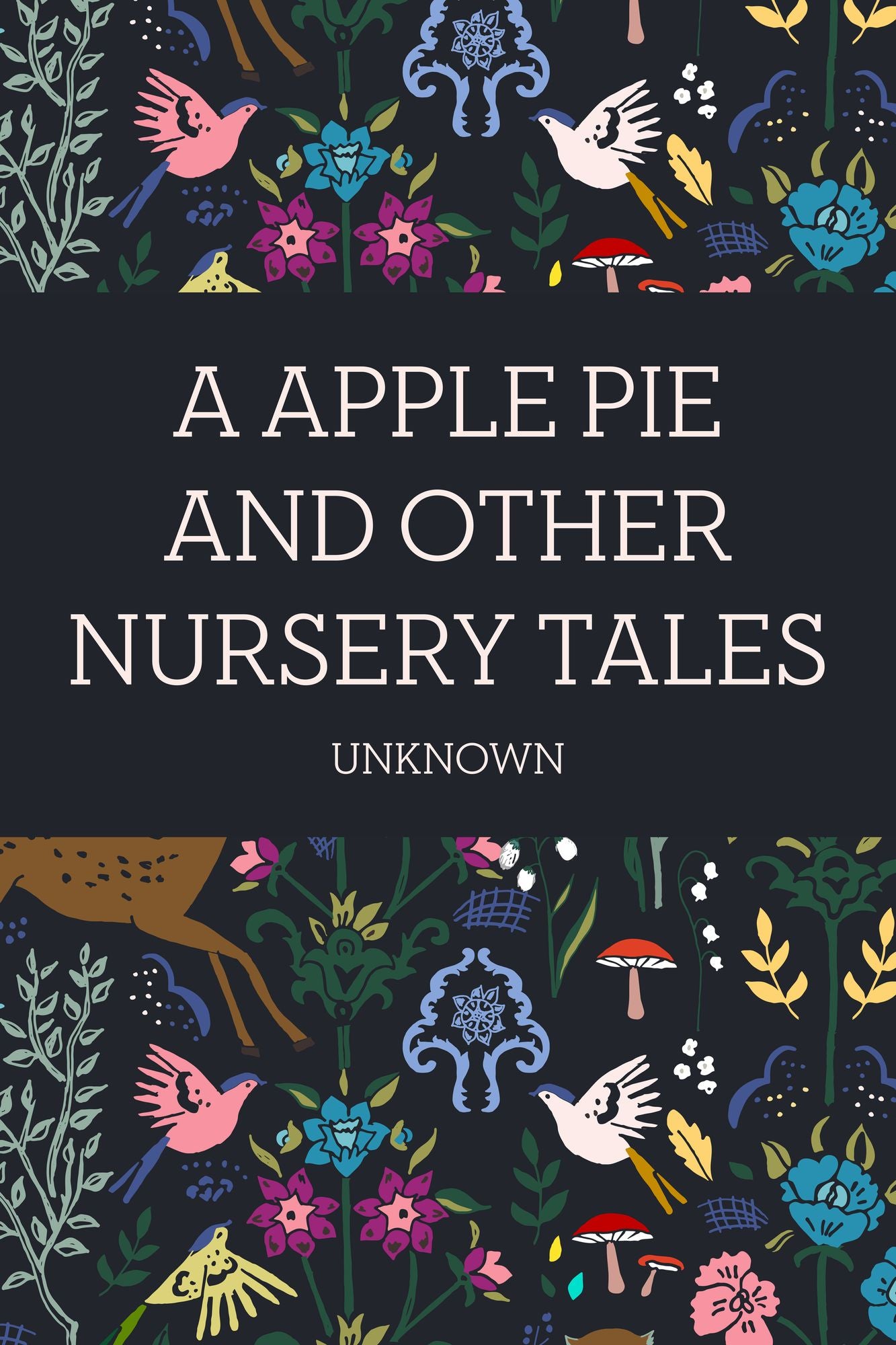 A Apple Pie and Other Nursery Tales