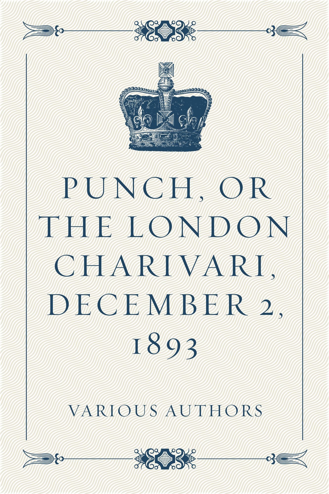 Punch, or the London Charivari, December 2, 1893