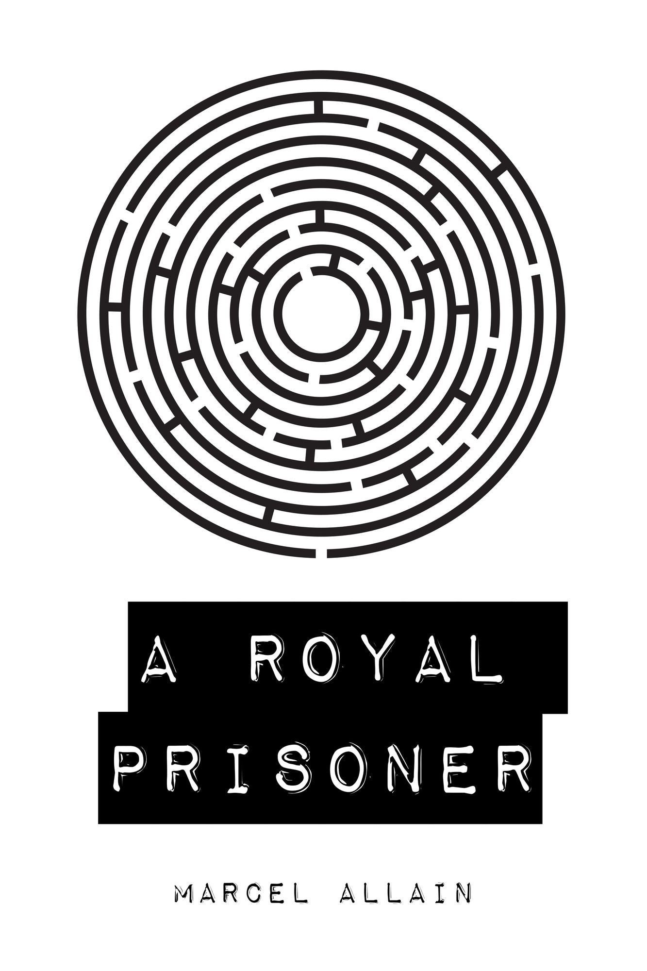 A Royal Prisoner