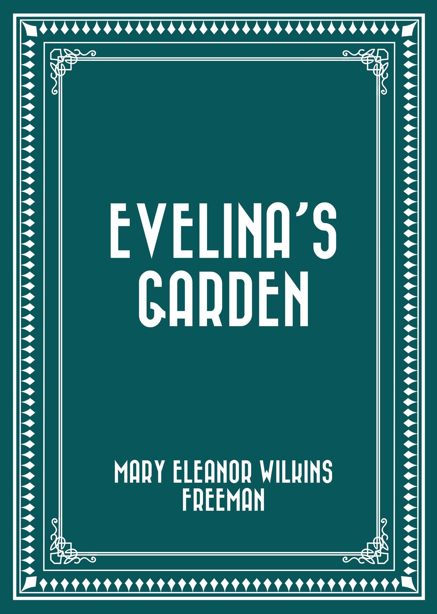 Evelina's Garden