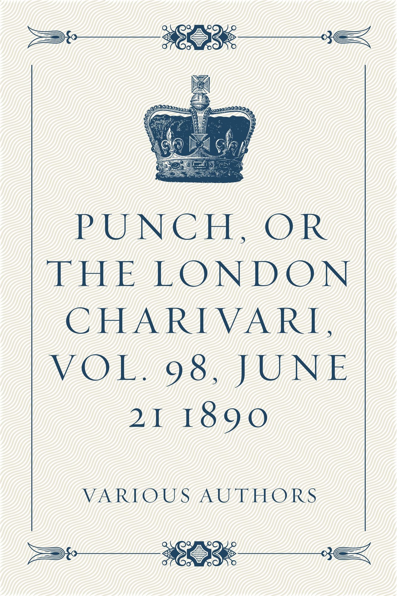 Punch, or the London Charivari, Vol. 98, June 21 1890