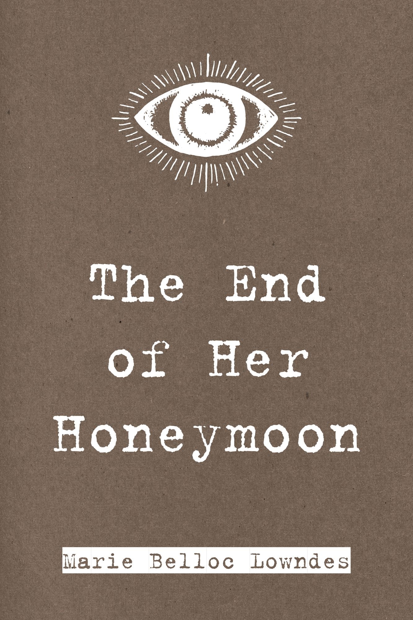 The End of Her Honeymoon