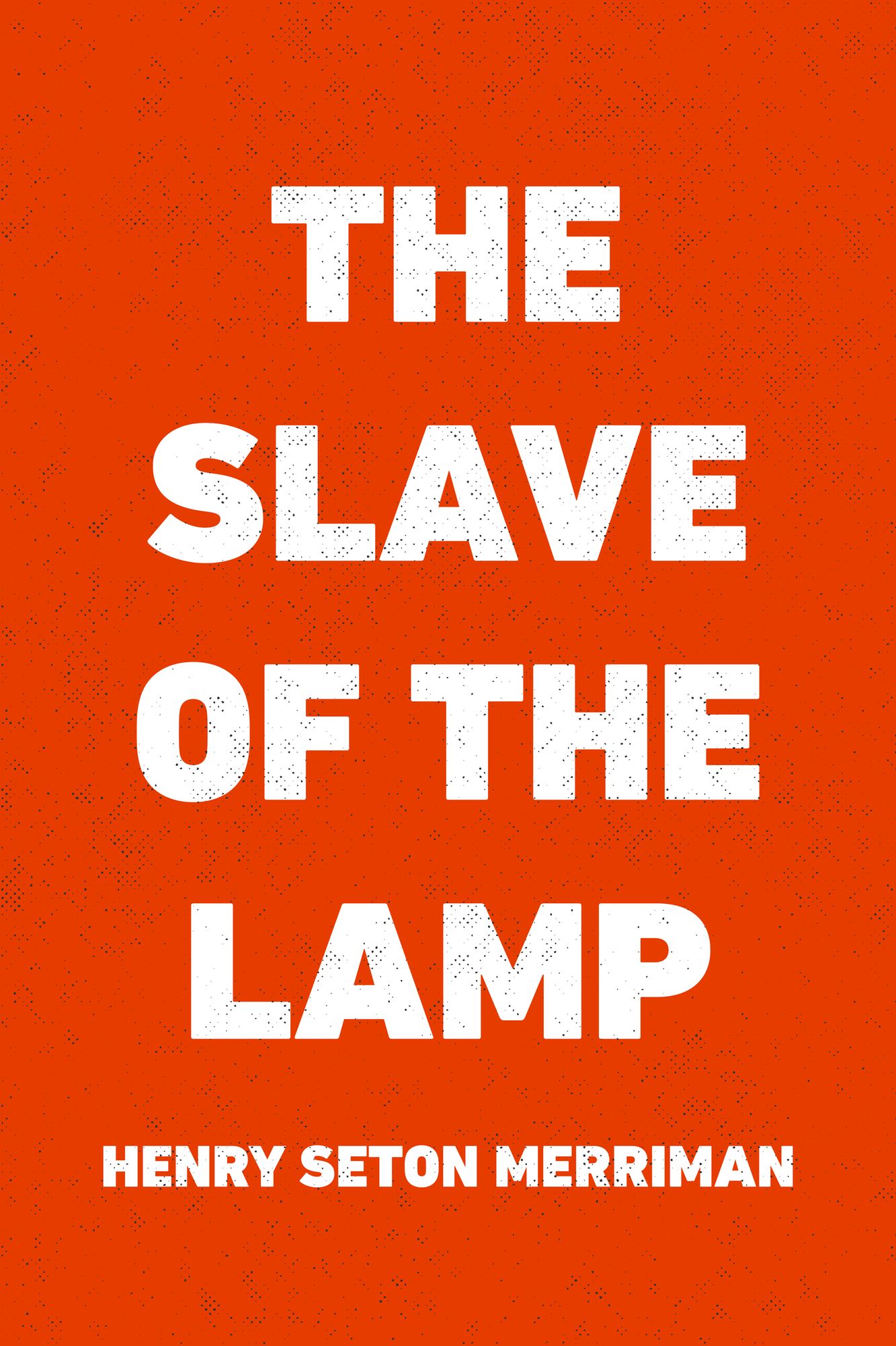 The Slave of the Lamp