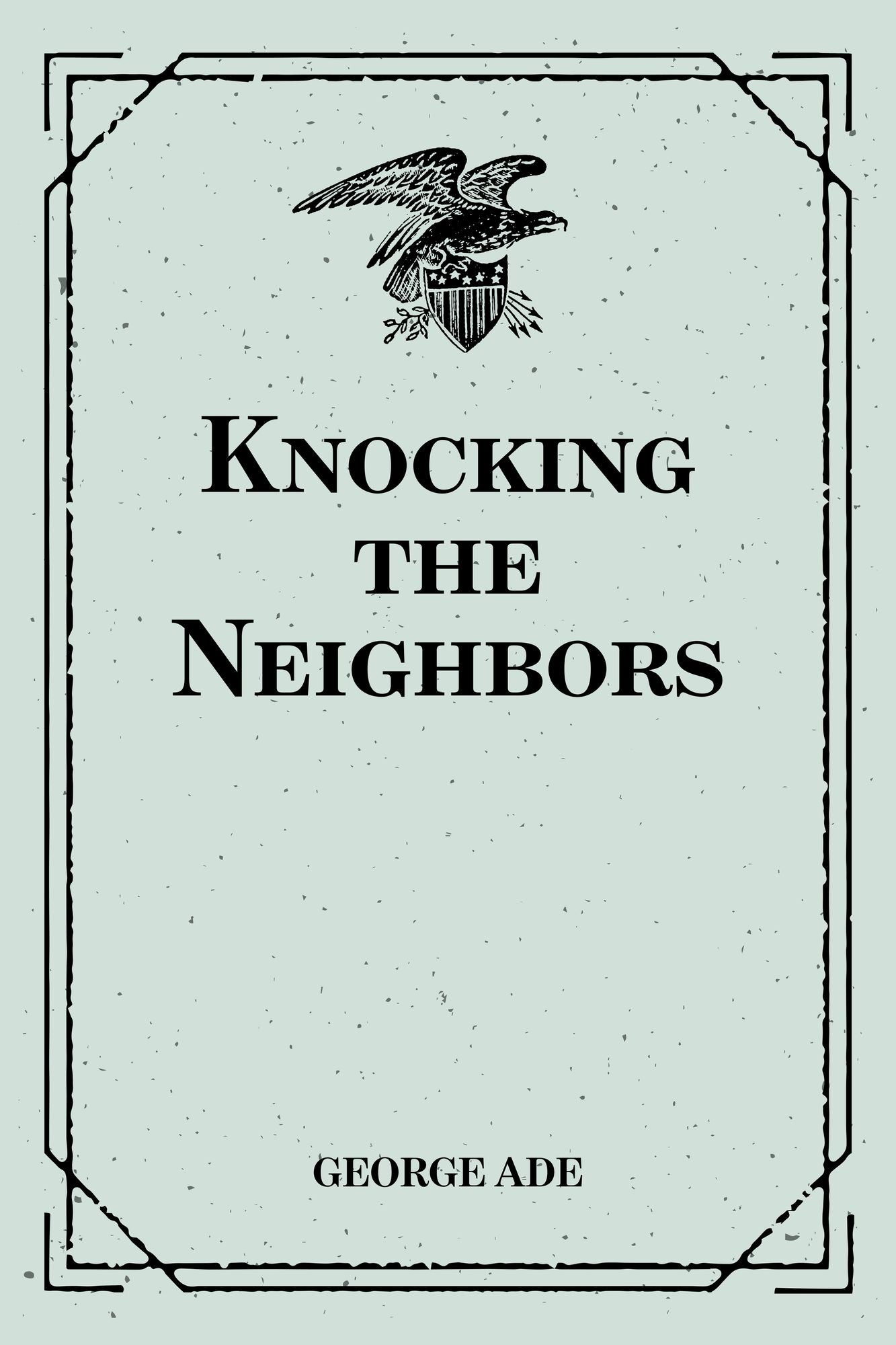 Knocking the Neighbors