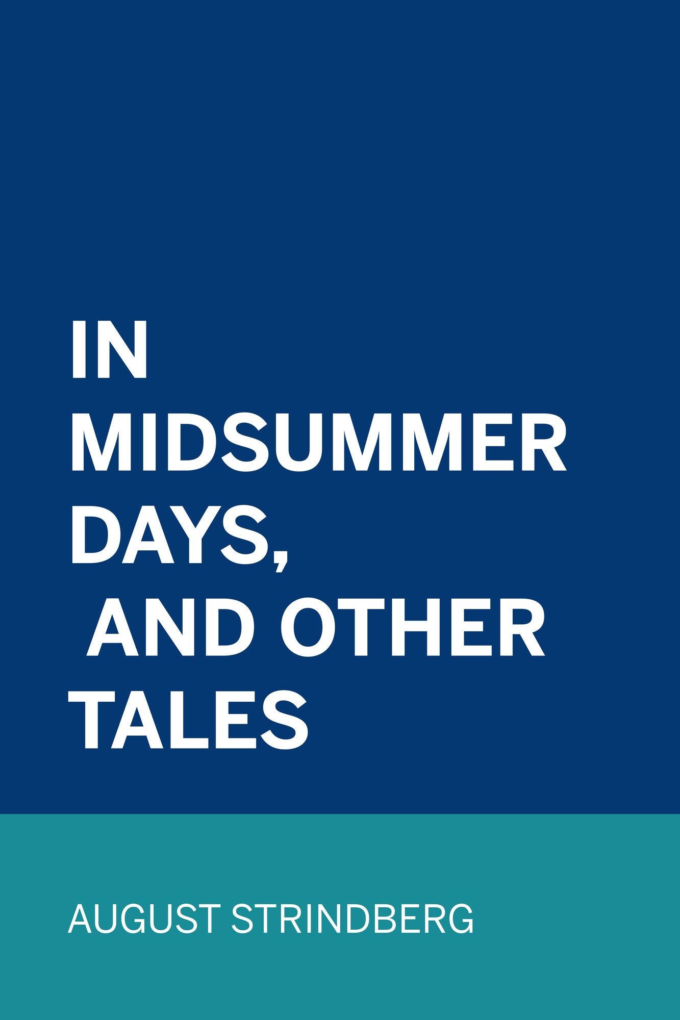 In Midsummer Days, and Other Tales