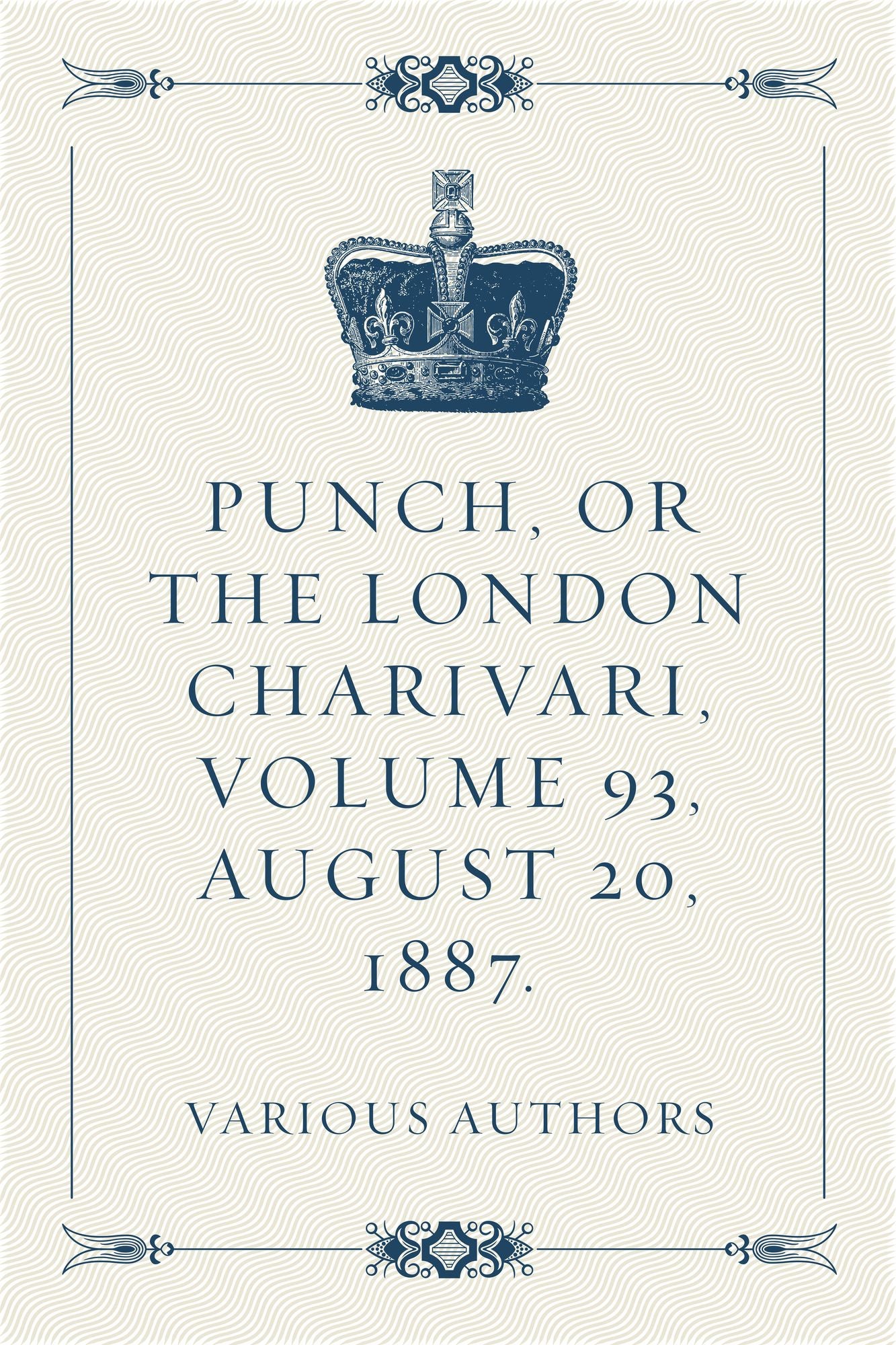 Punch, or the London Charivari, Volume 93, August 20, 1887.