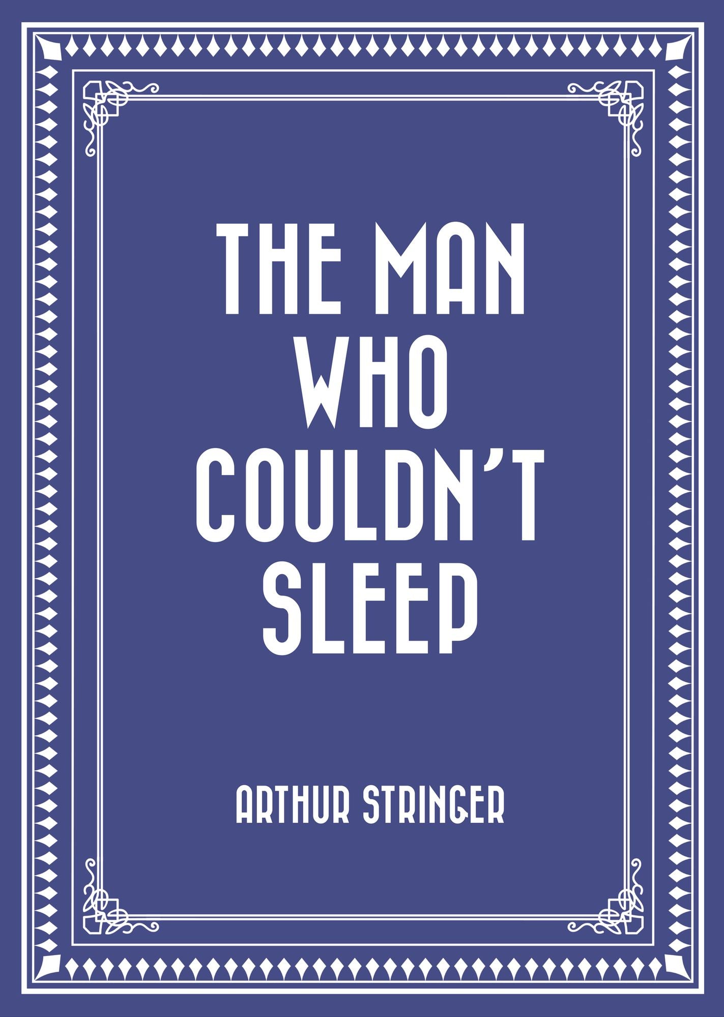 The Man Who Couldn't Sleep