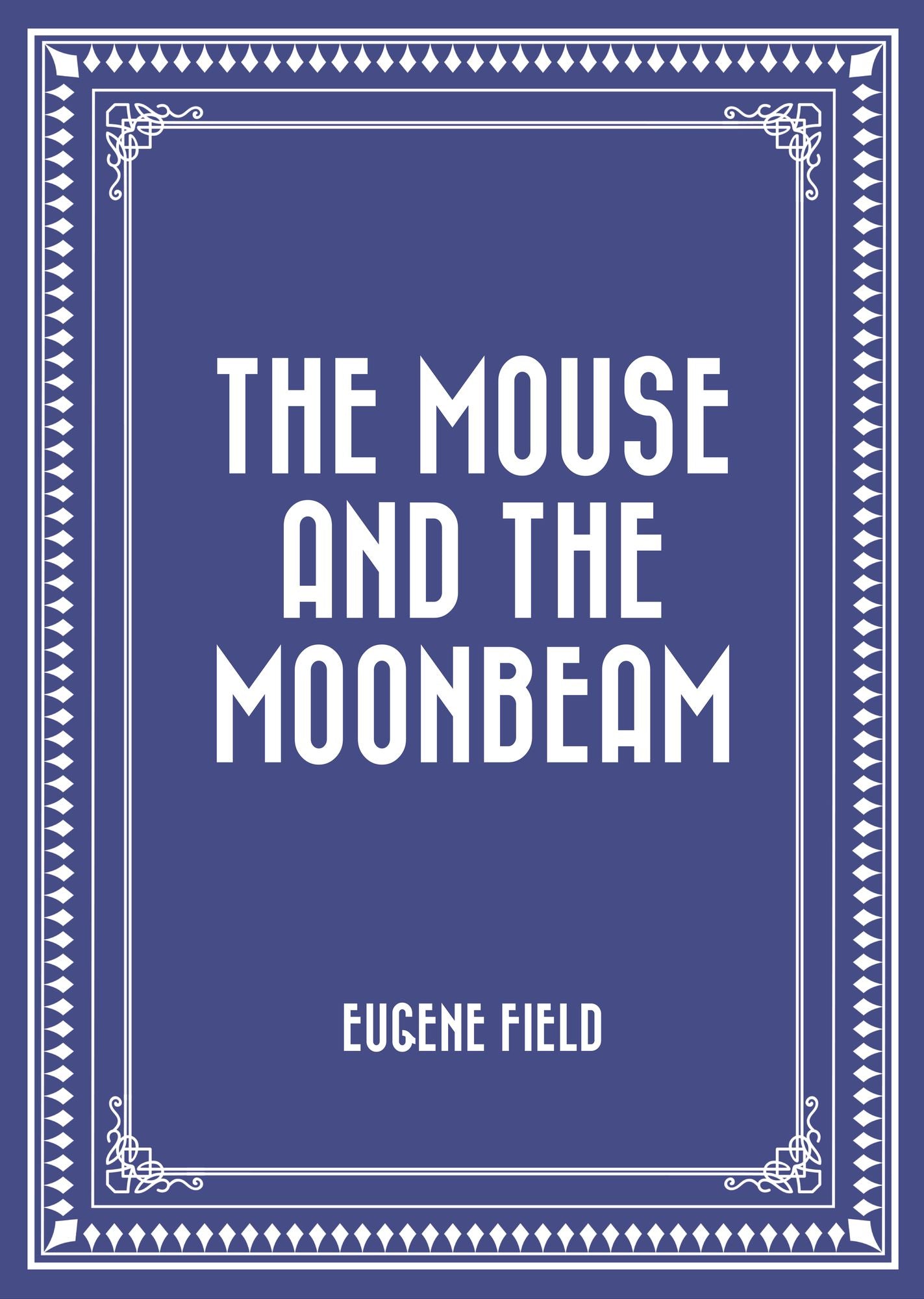 The Mouse and The Moonbeam