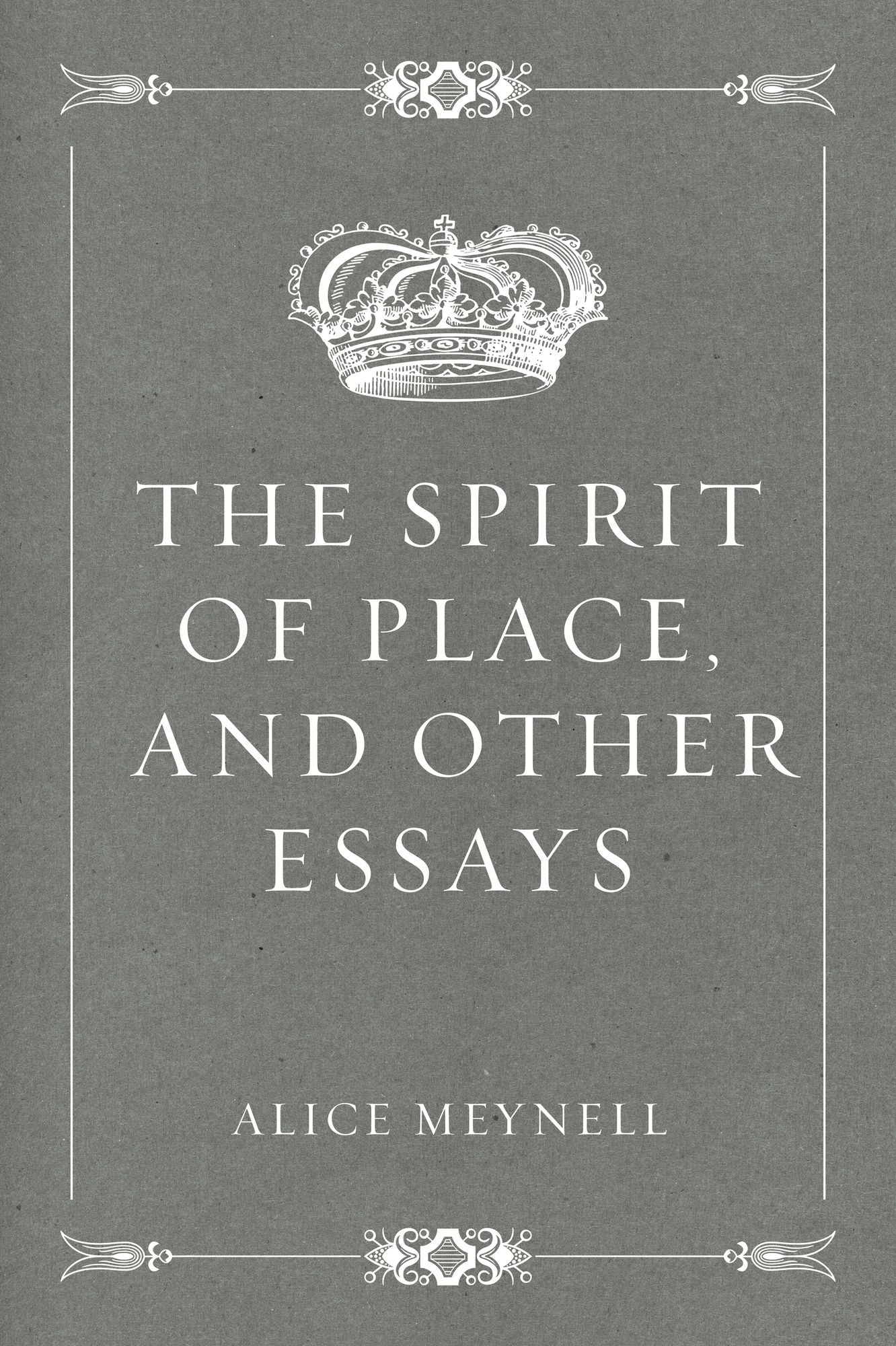 The Spirit of Place, and Other Essays