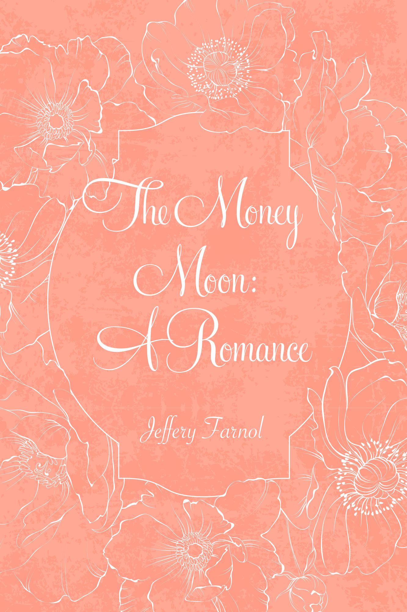 The Money Moon: A Romance