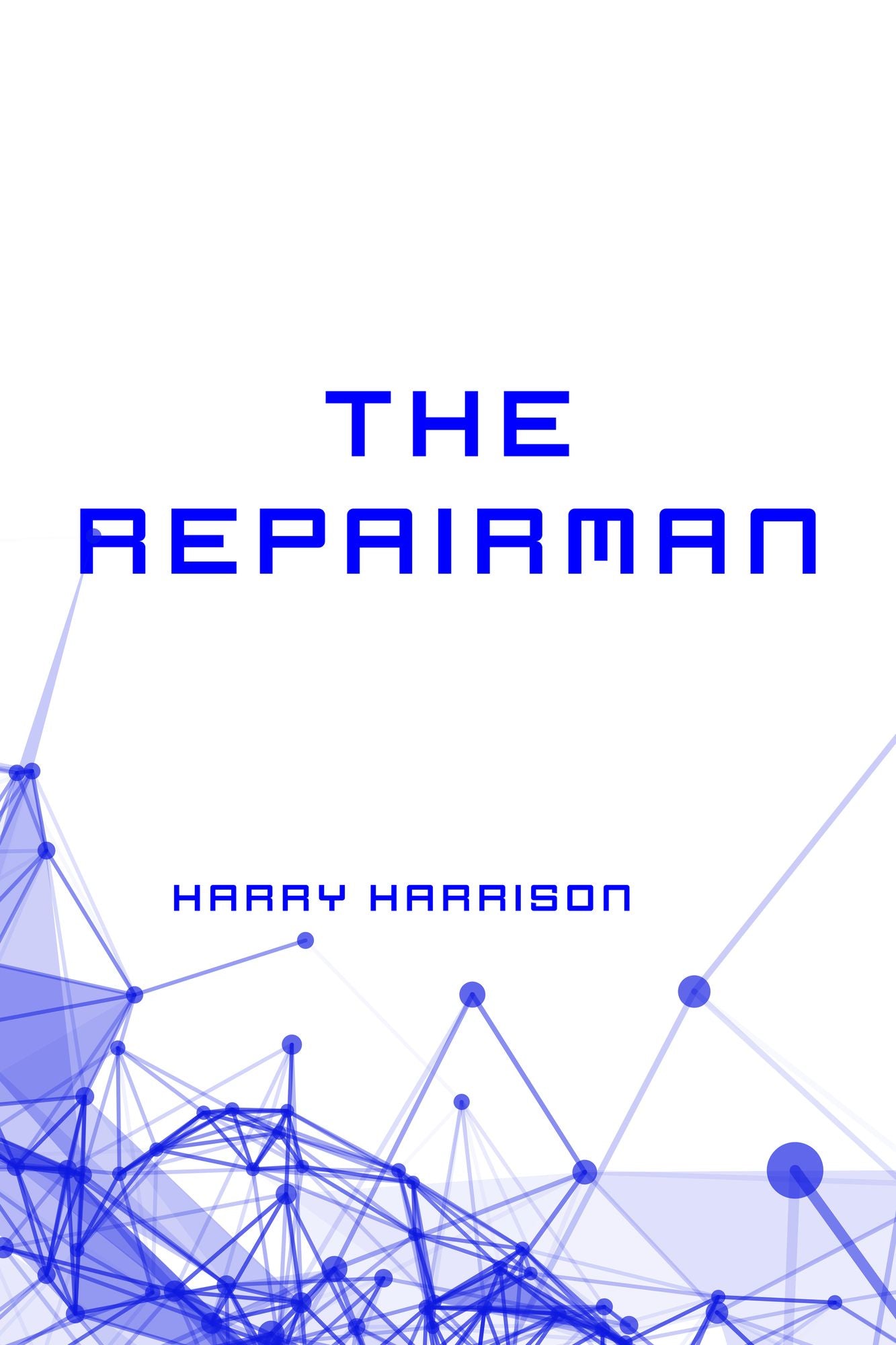 The Repairman