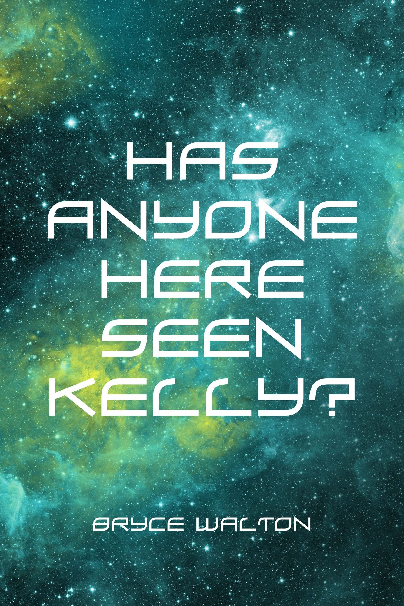 Has Anyone Here Seen Kelly?