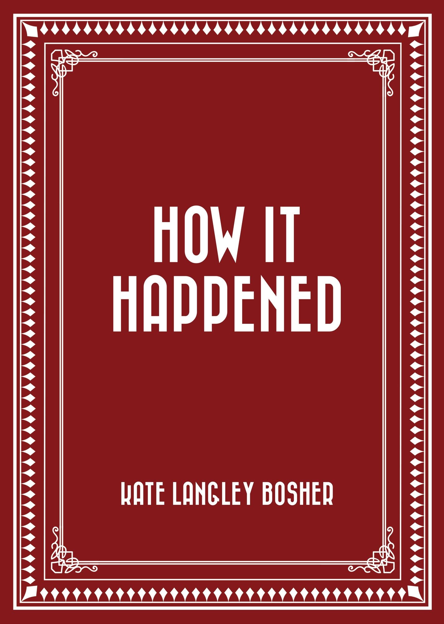 How It Happened