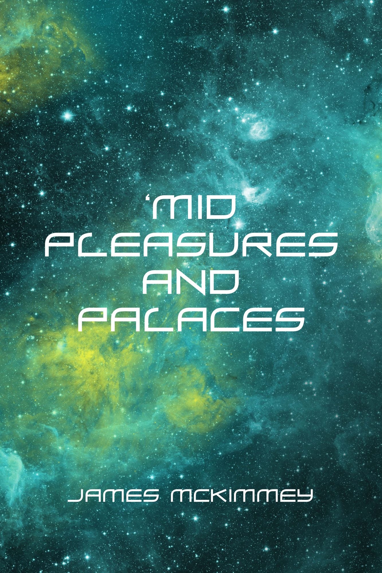 'Mid Pleasures and Palaces