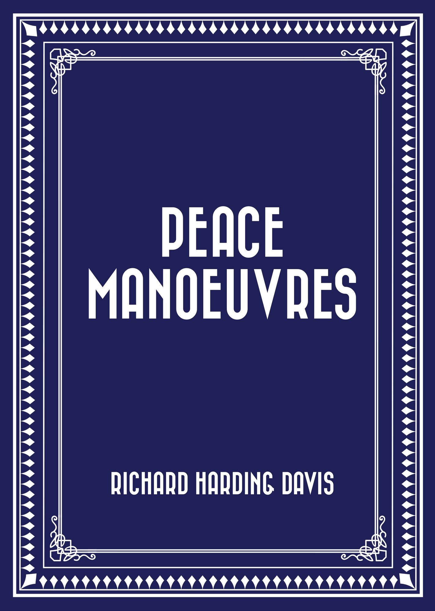 Peace Manoeuvres
