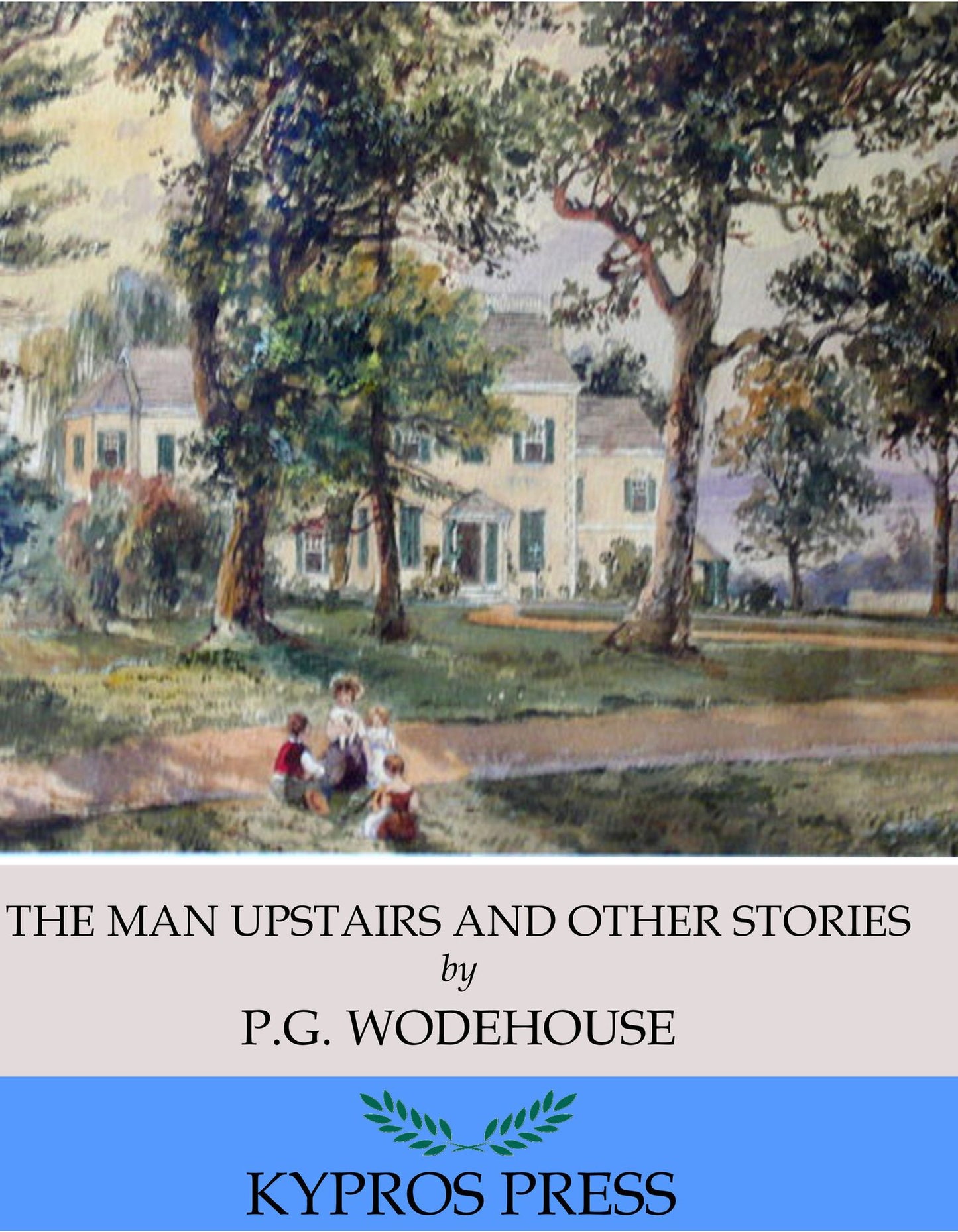 The Man Upstairs and Other Stories