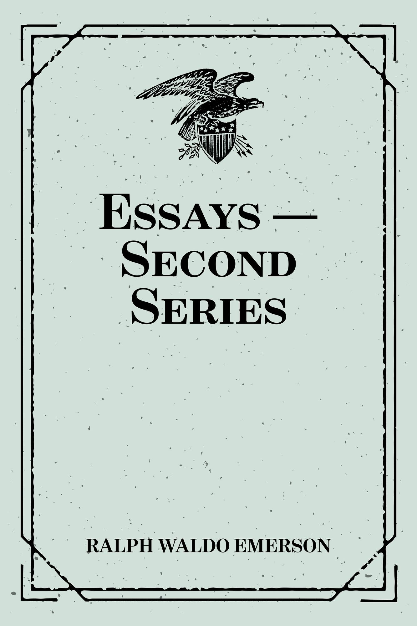 Essays -- Second Series