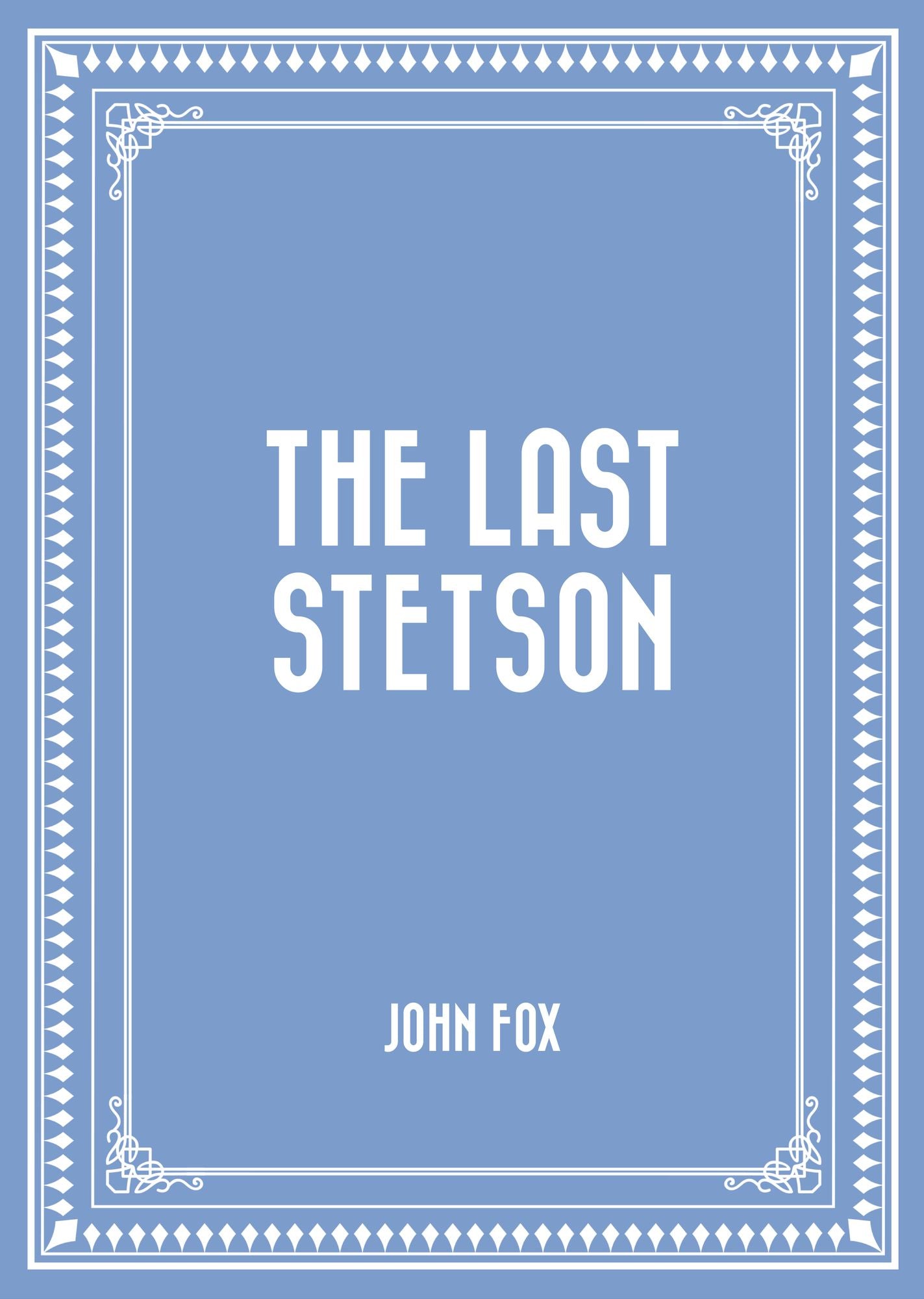 The Last Stetson