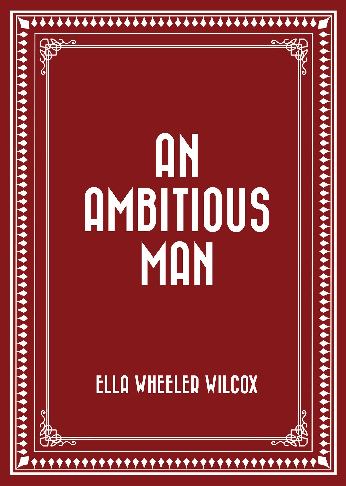 An Ambitious Man