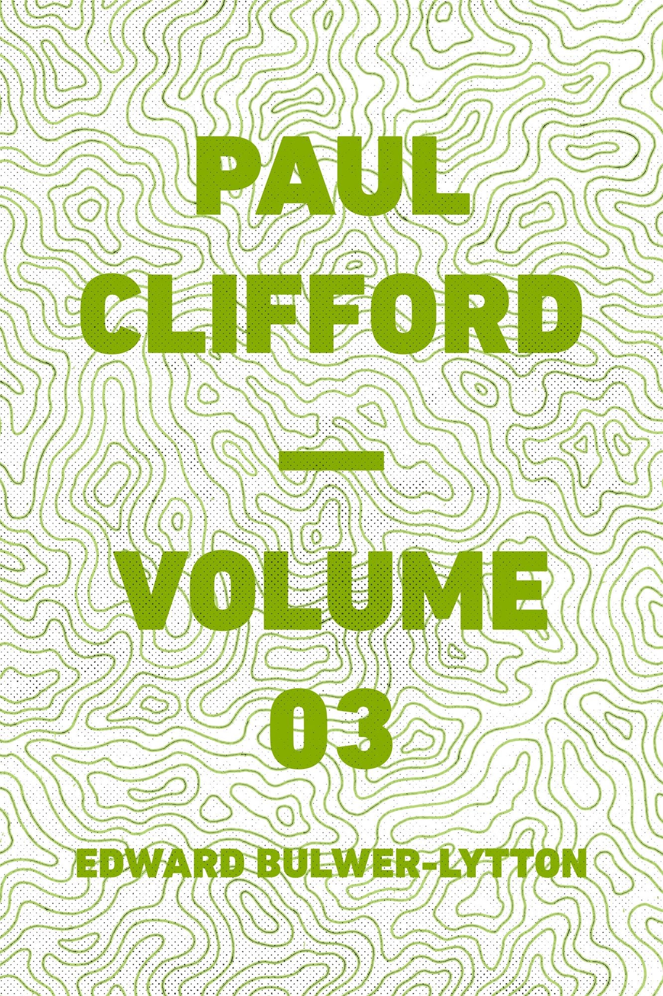 Paul Clifford -- Volume 03