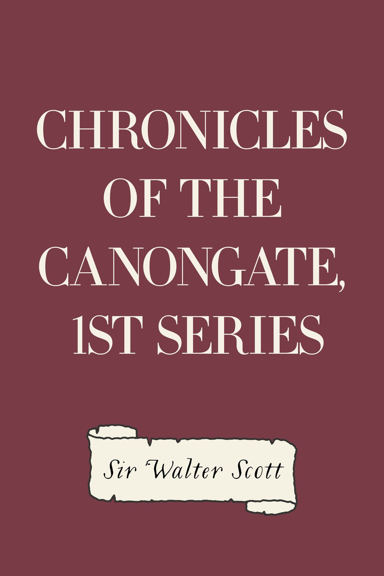 Chronicles of the Canongate, 1st Series