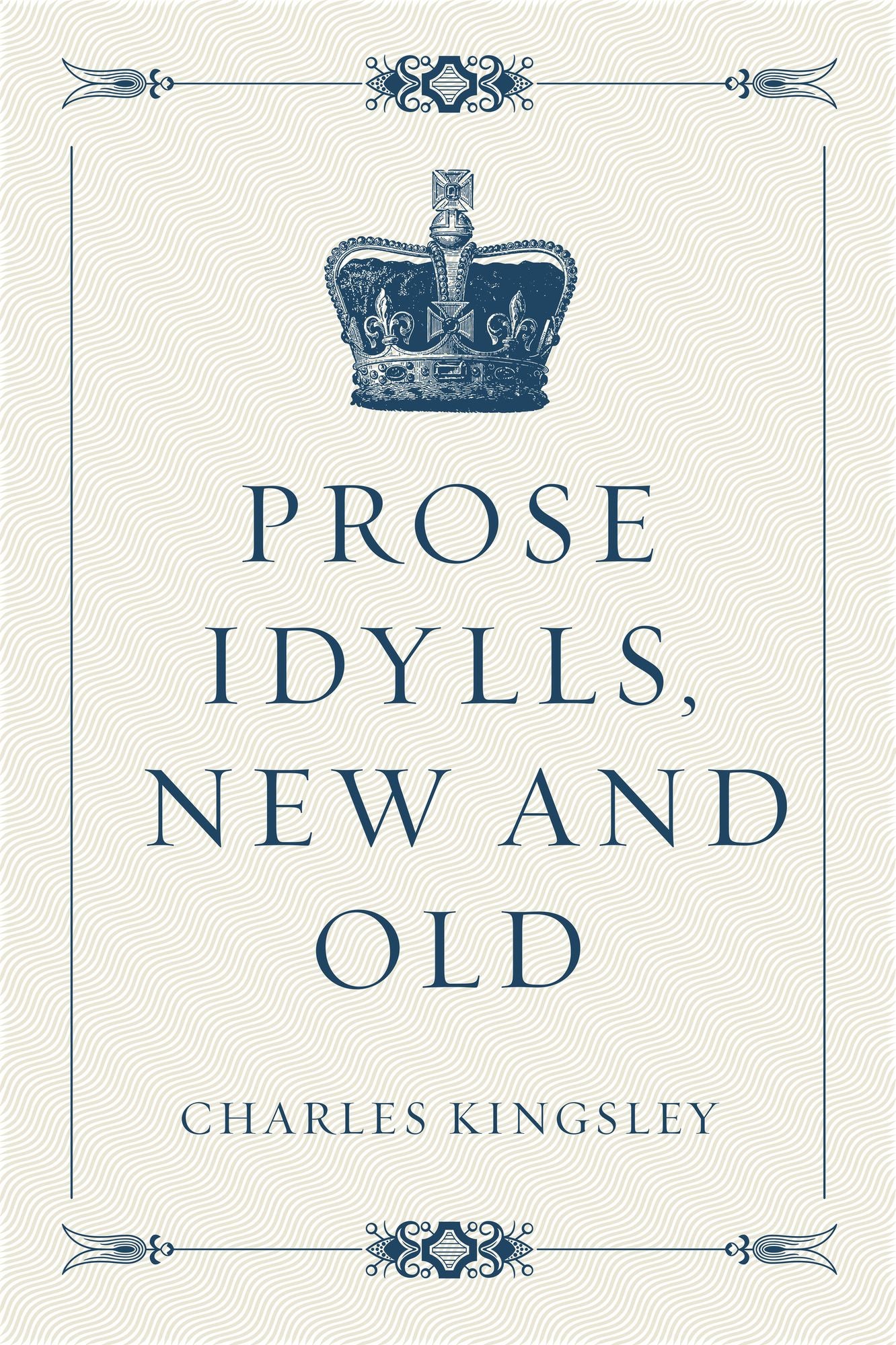 Prose Idylls, New and Old