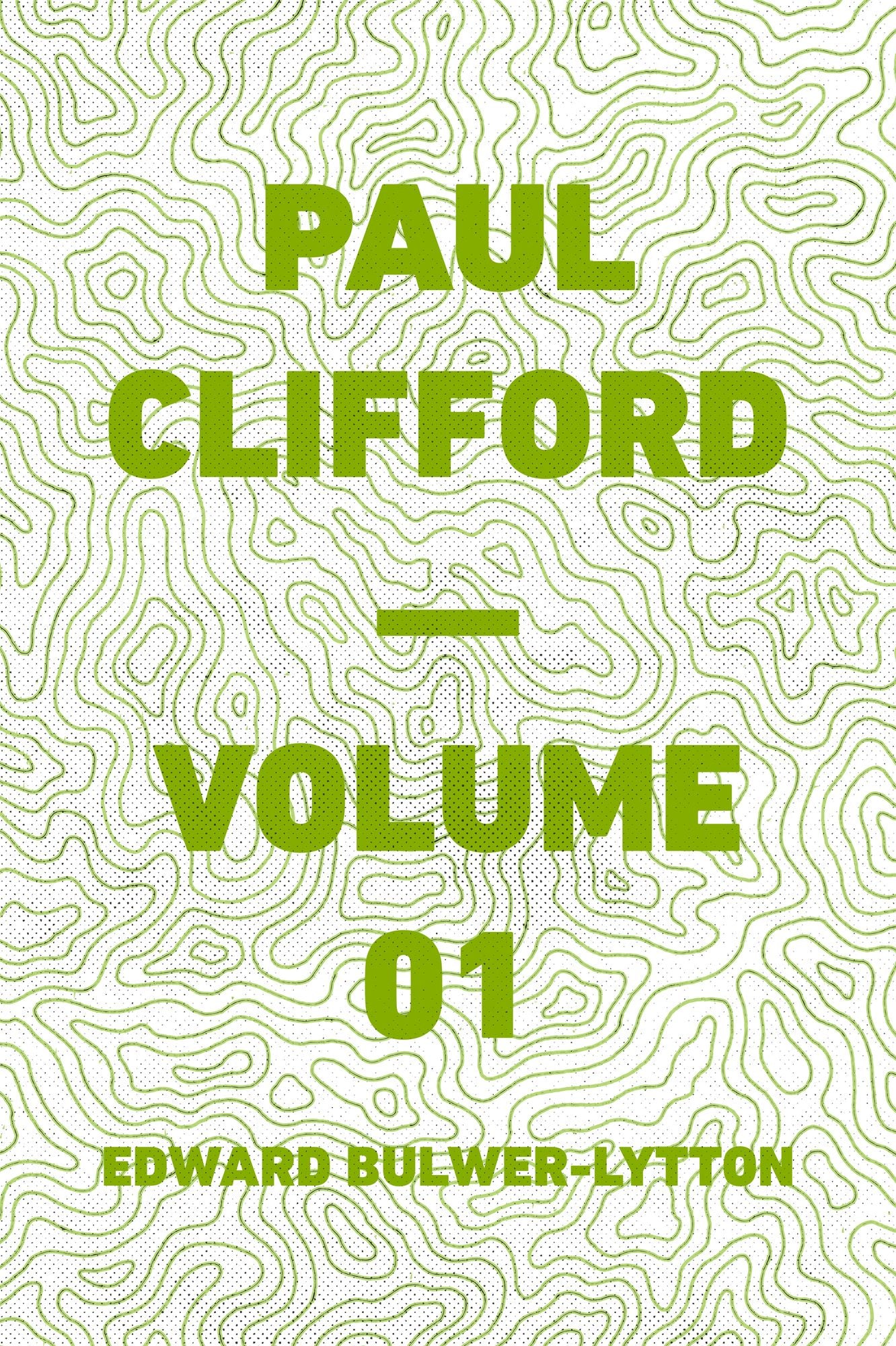 Paul Clifford -- Volume 01