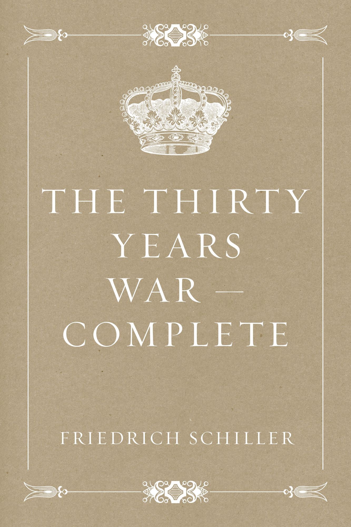 The Thirty Years War -- Complete