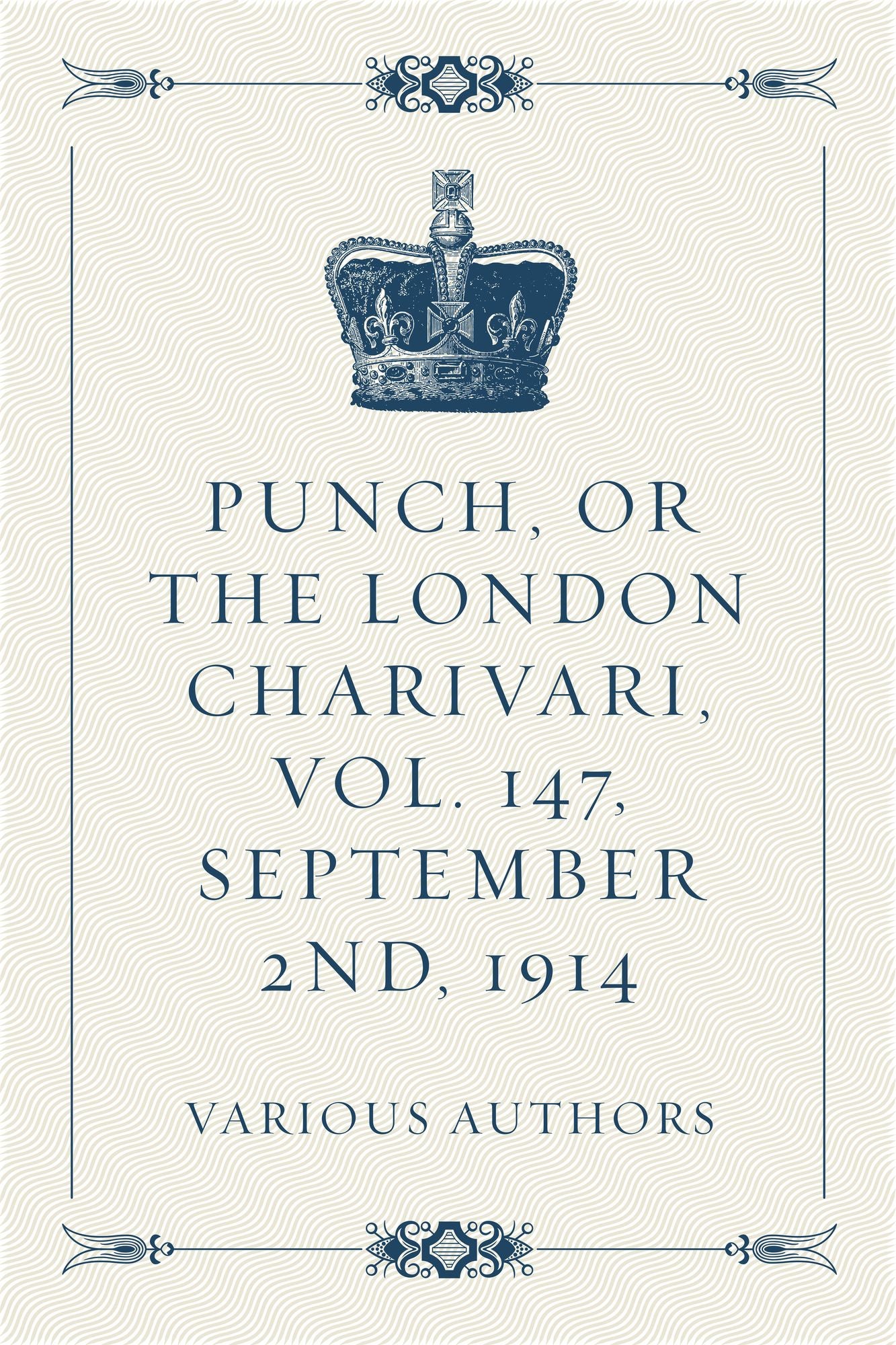 Punch, or the London Charivari, Vol. 147, September 2nd, 1914