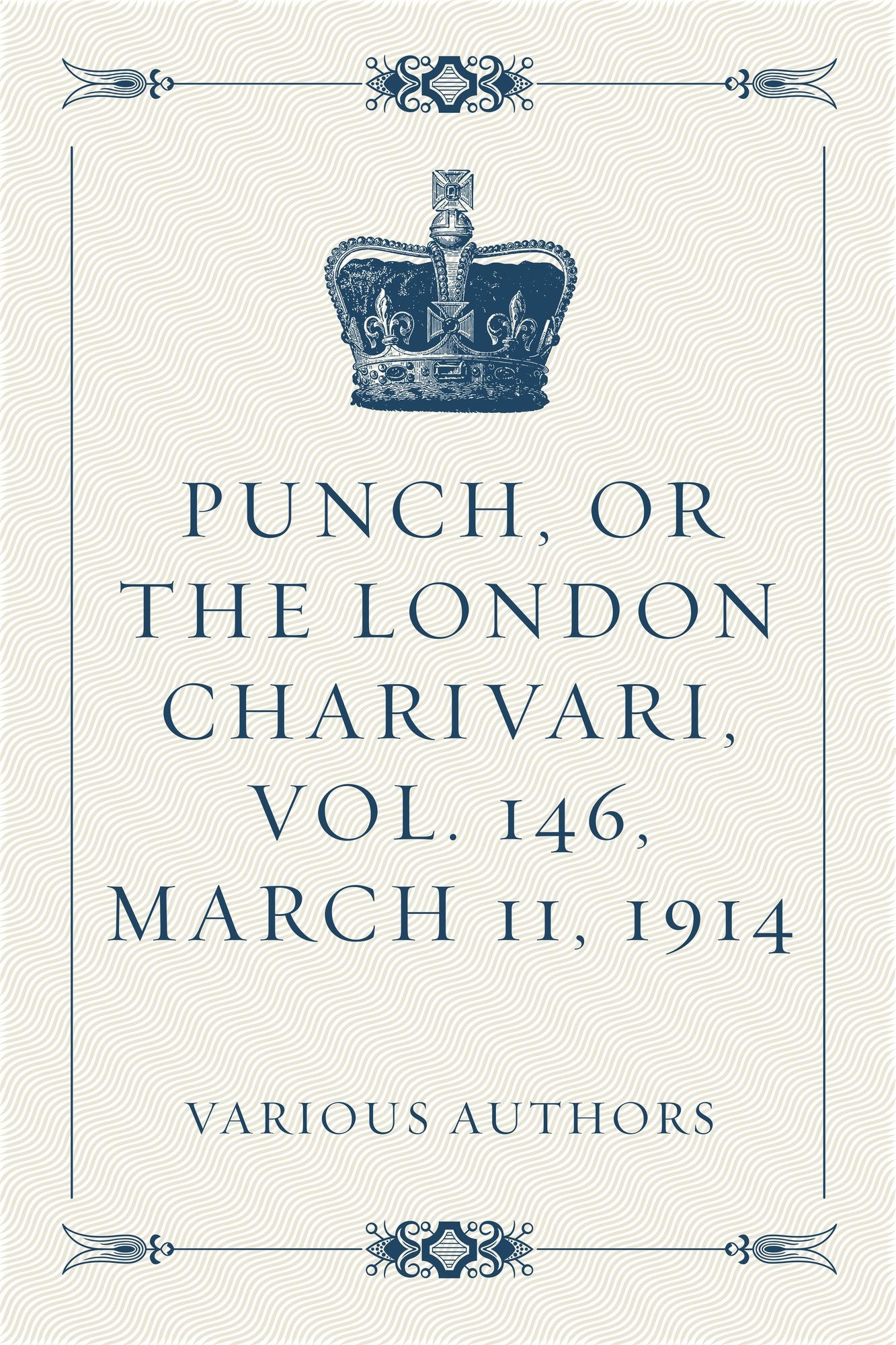 Punch, or the London Charivari, Vol. 146, March 11, 1914