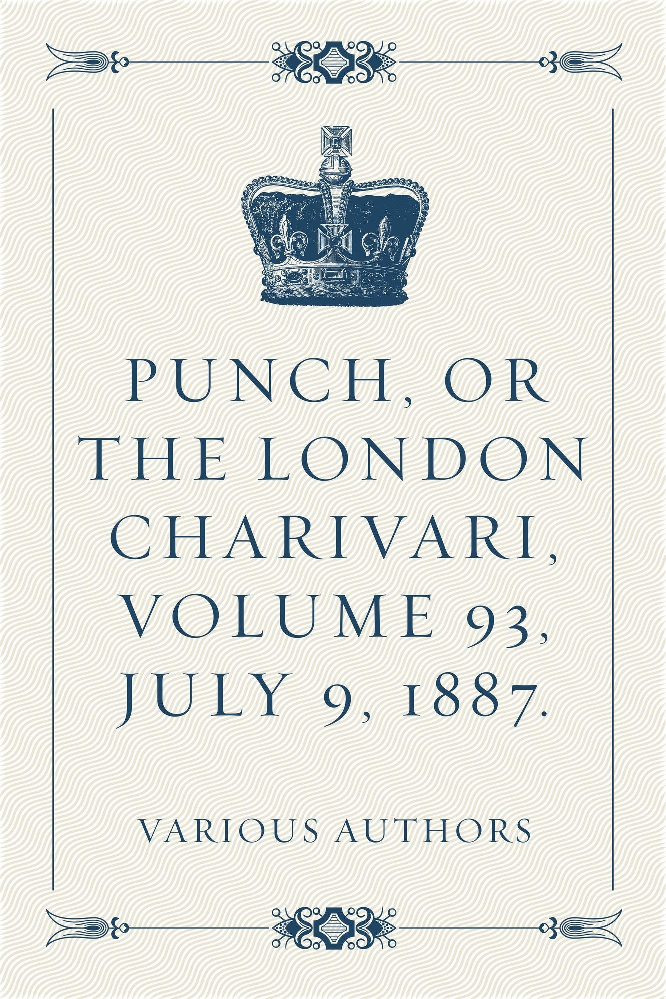 Punch, or the London Charivari, Volume 93, July 9, 1887.