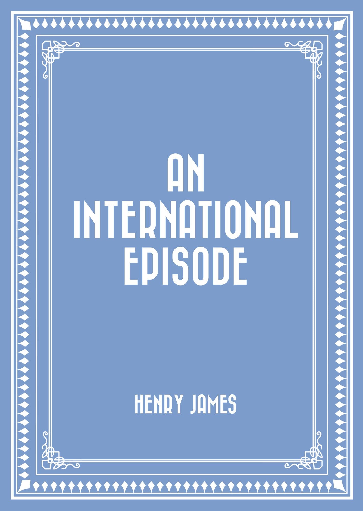 An International Episode