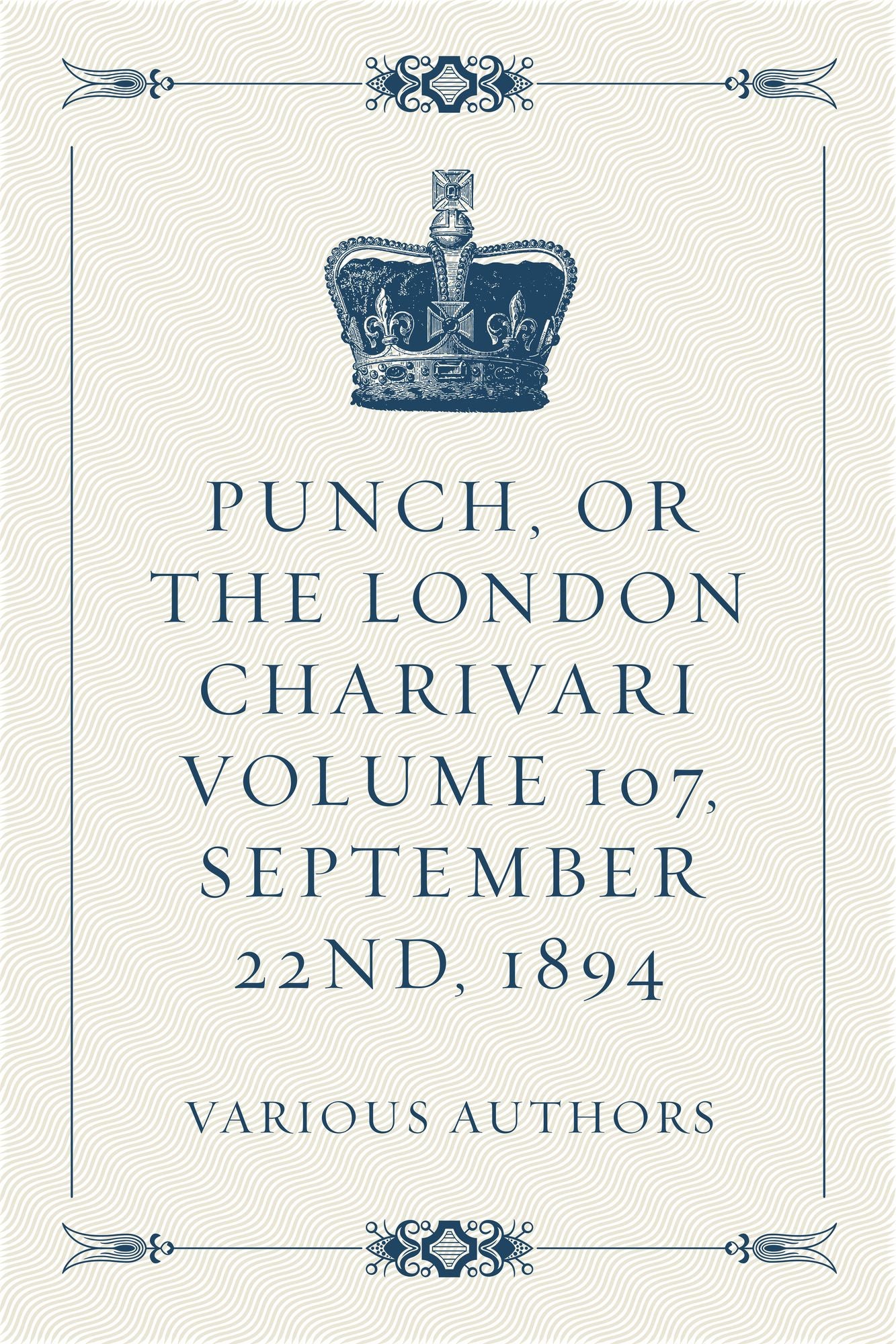 Punch, or the London Charivari Volume 107, September 22nd, 1894