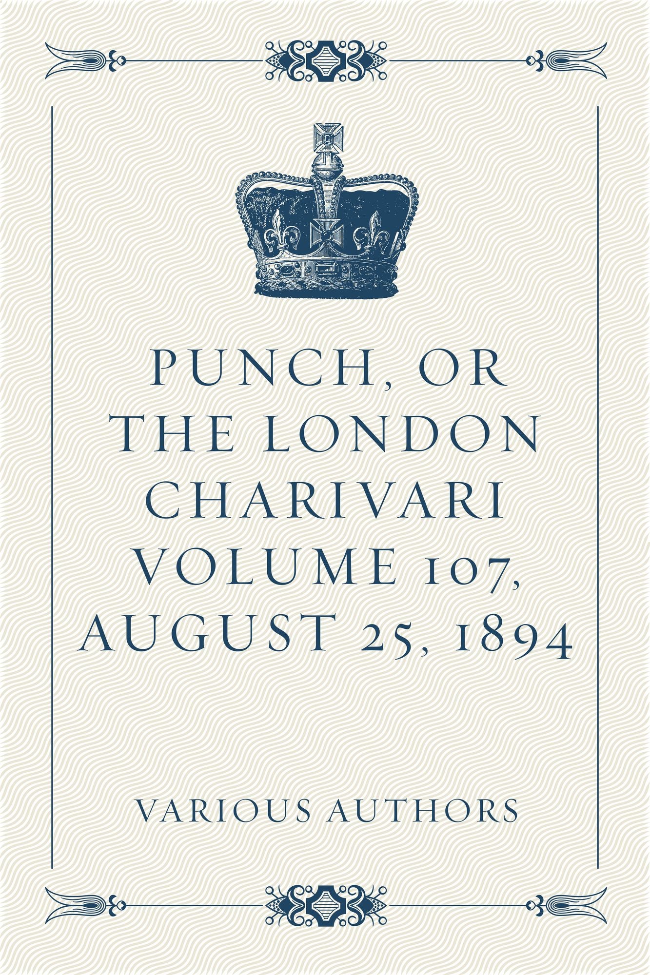 Punch, or the London Charivari Volume 107, August 25, 1894