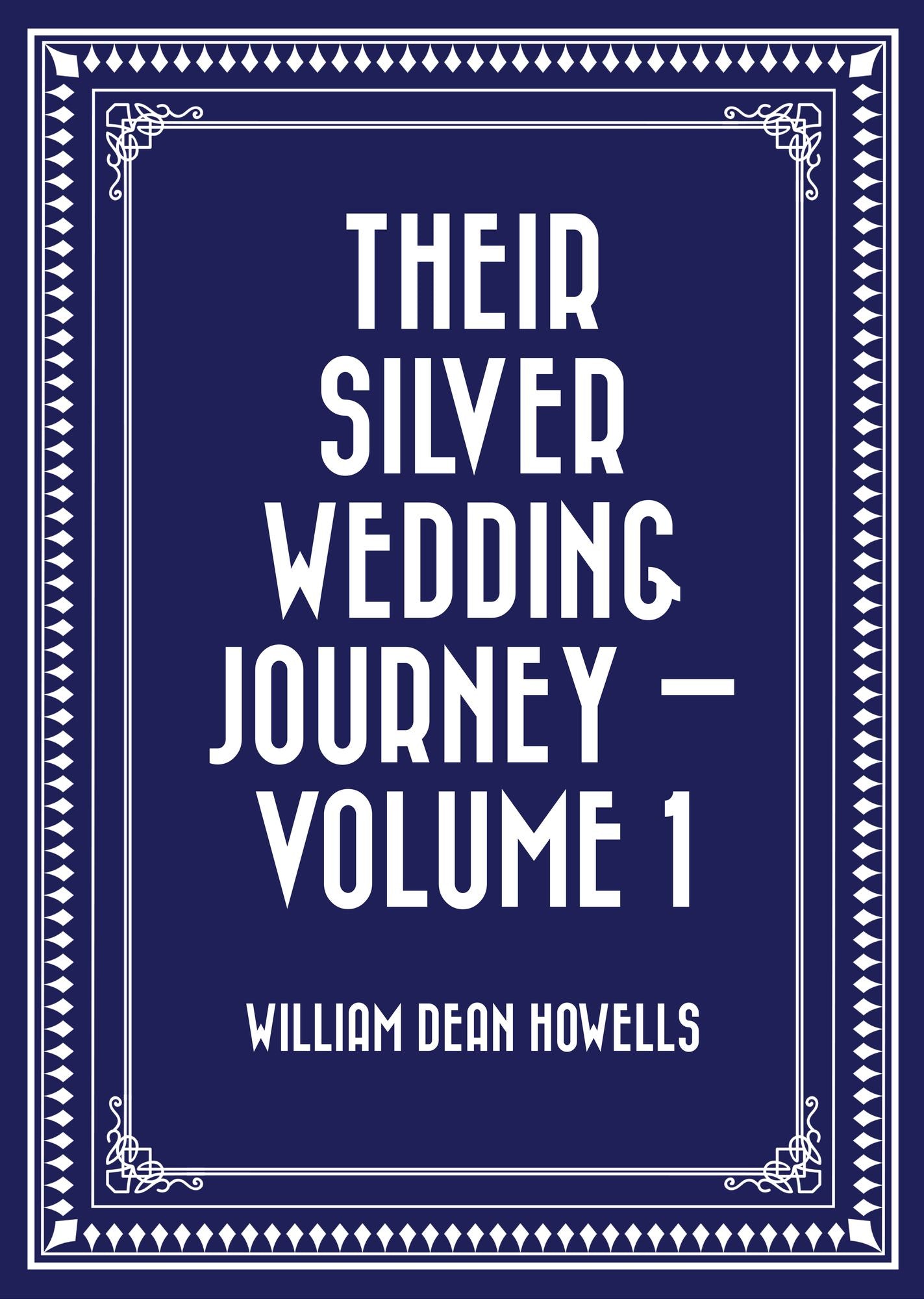 Their Silver Wedding Journey -- Volume 1
