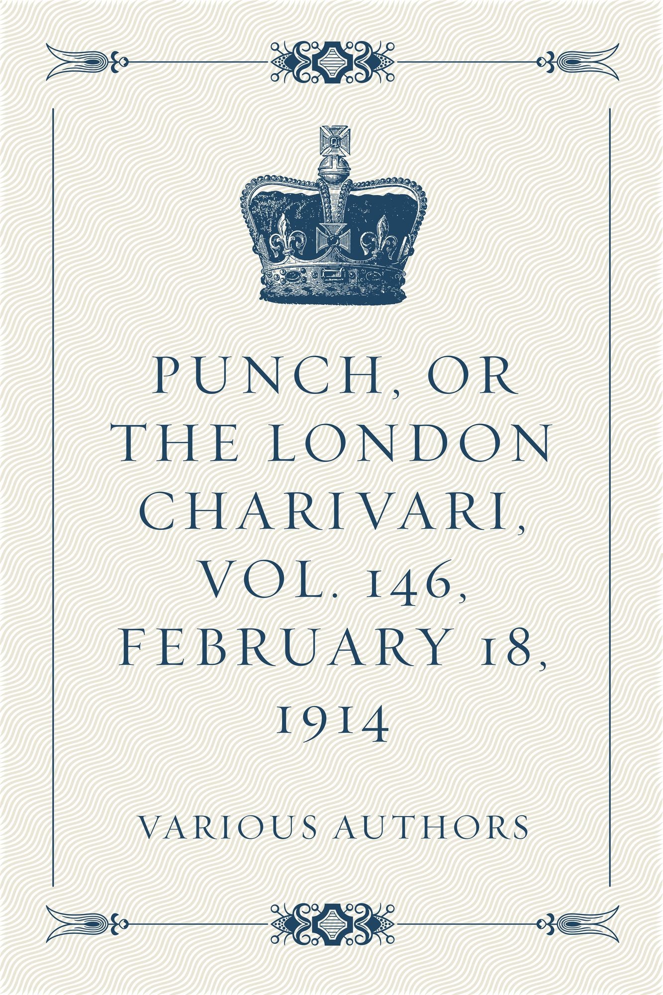 Punch, or the London Charivari, Vol. 146, February 18, 1914