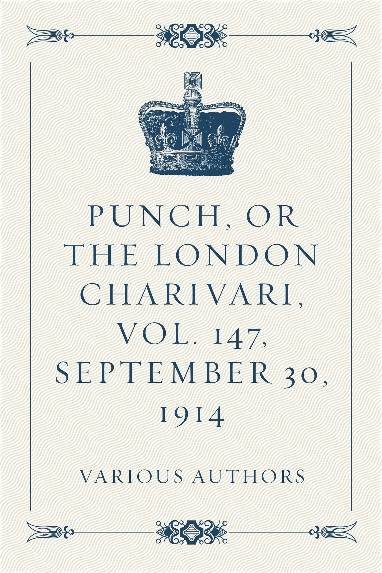Punch, or the London Charivari, Vol. 147, September 30, 1914