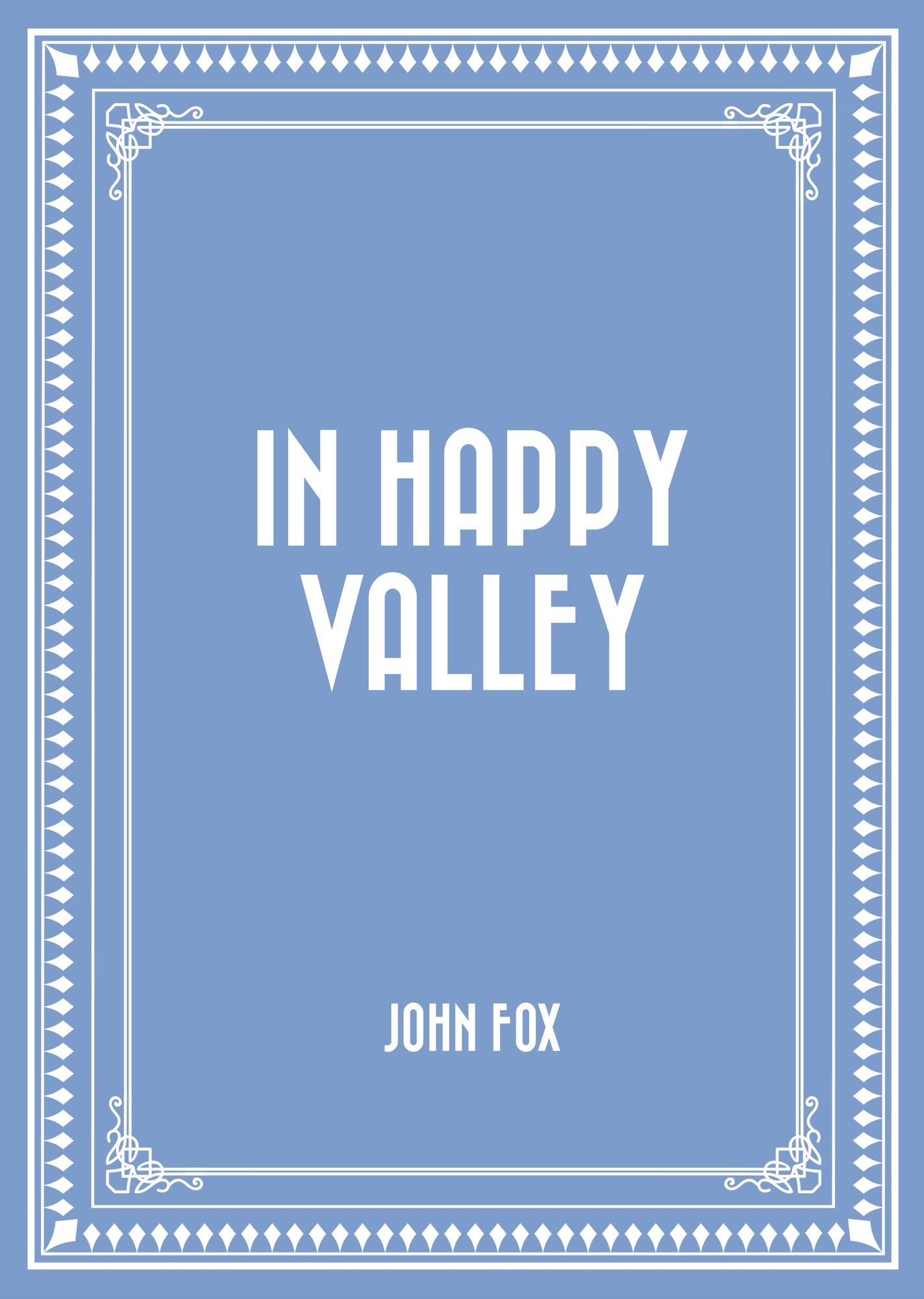 In Happy Valley