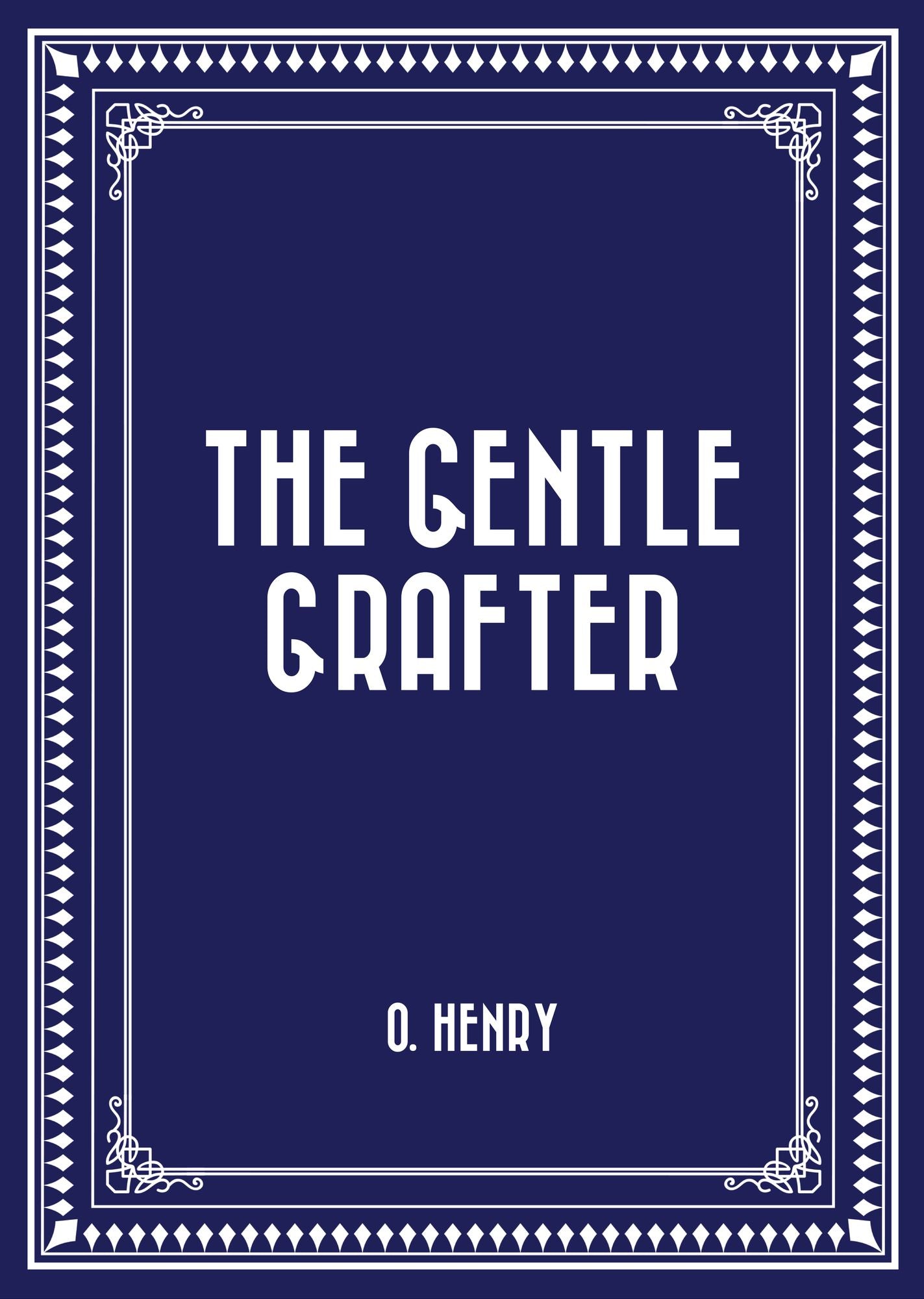 The Gentle Grafter