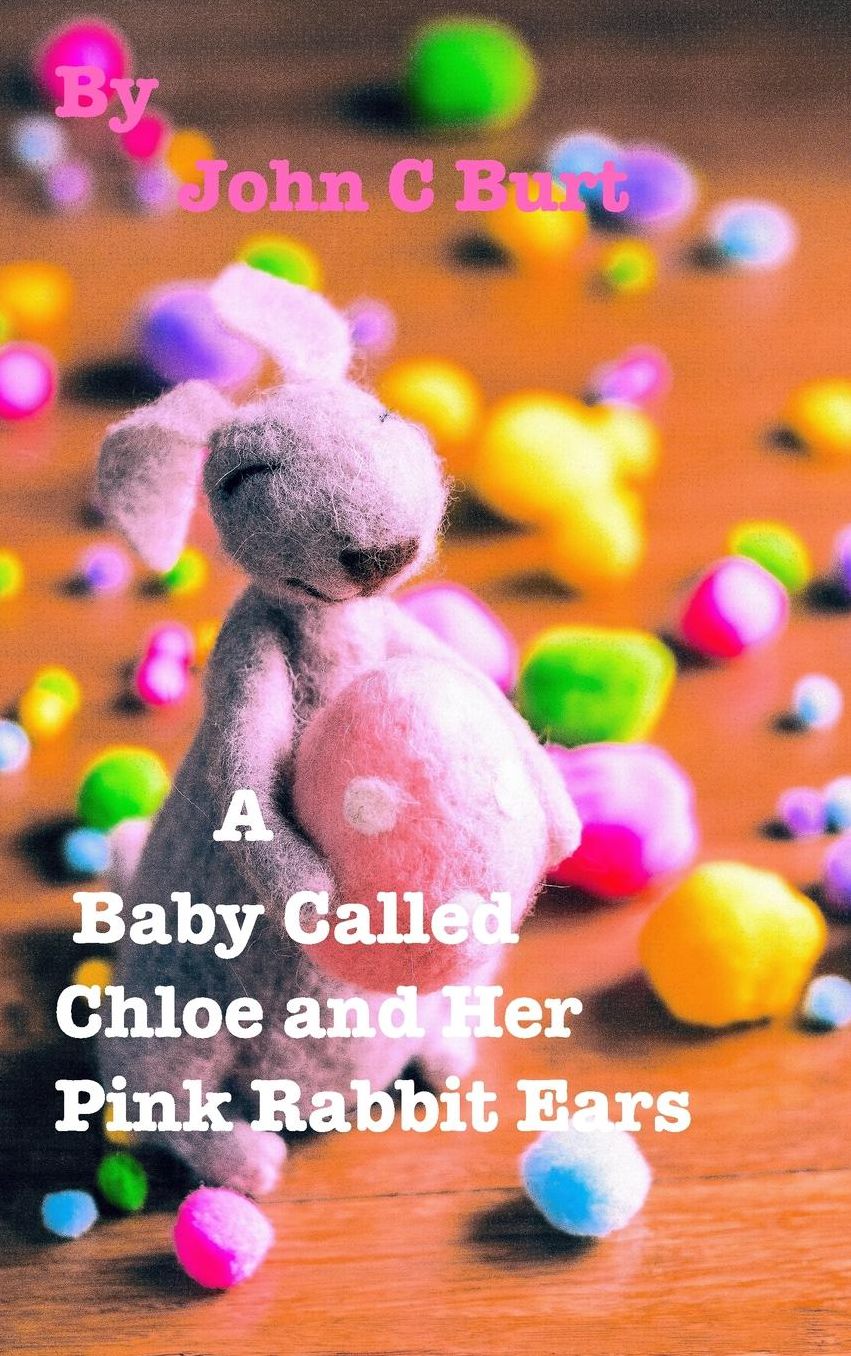 A Baby Called Chloe and Her Pink Rabbit Ears.