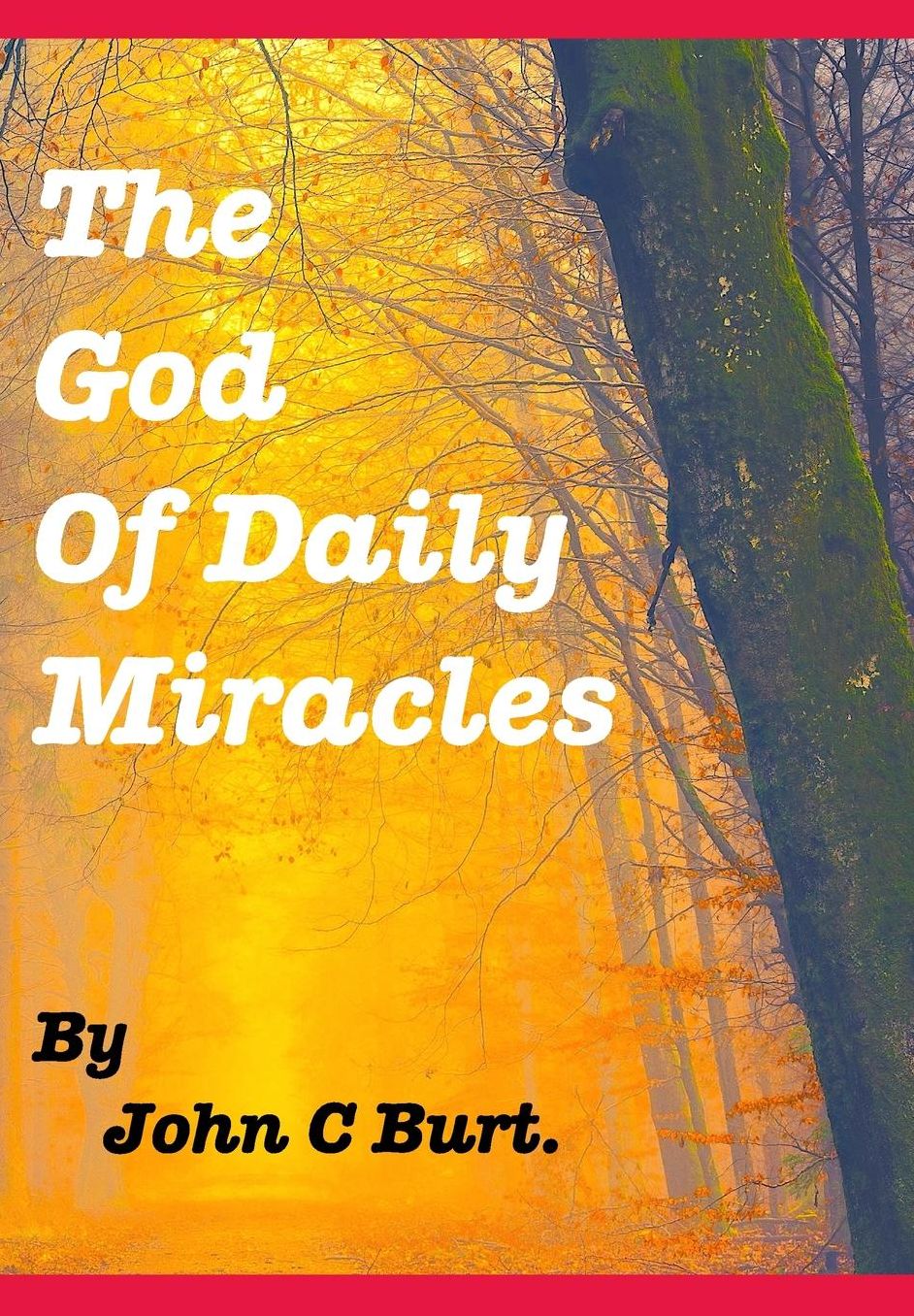 The God of Daily Miracles.