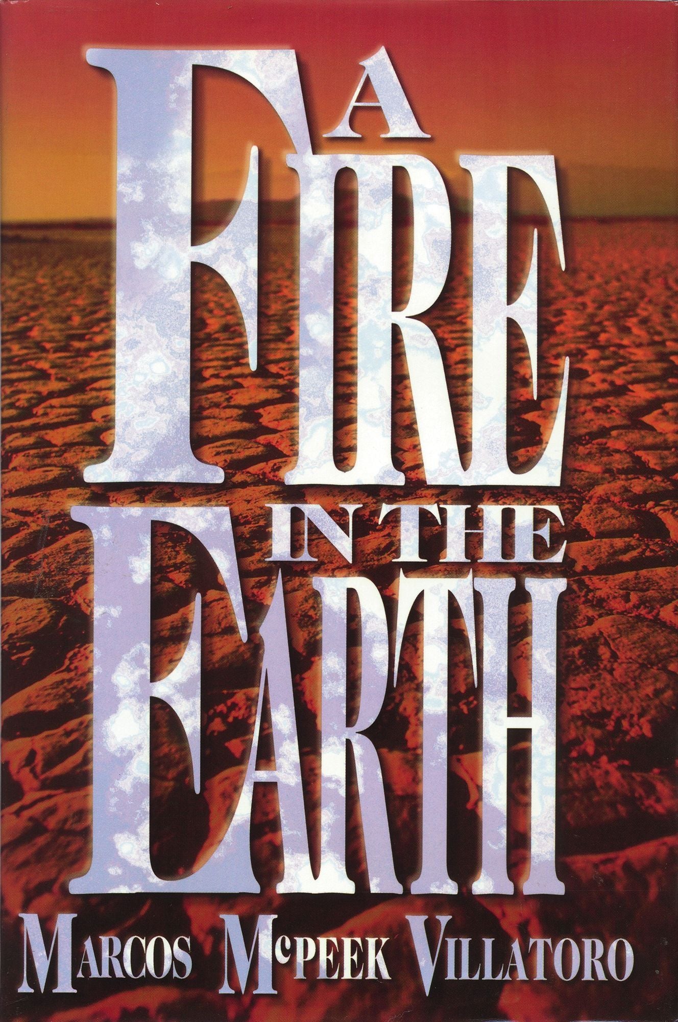 Fire in the Earth, A