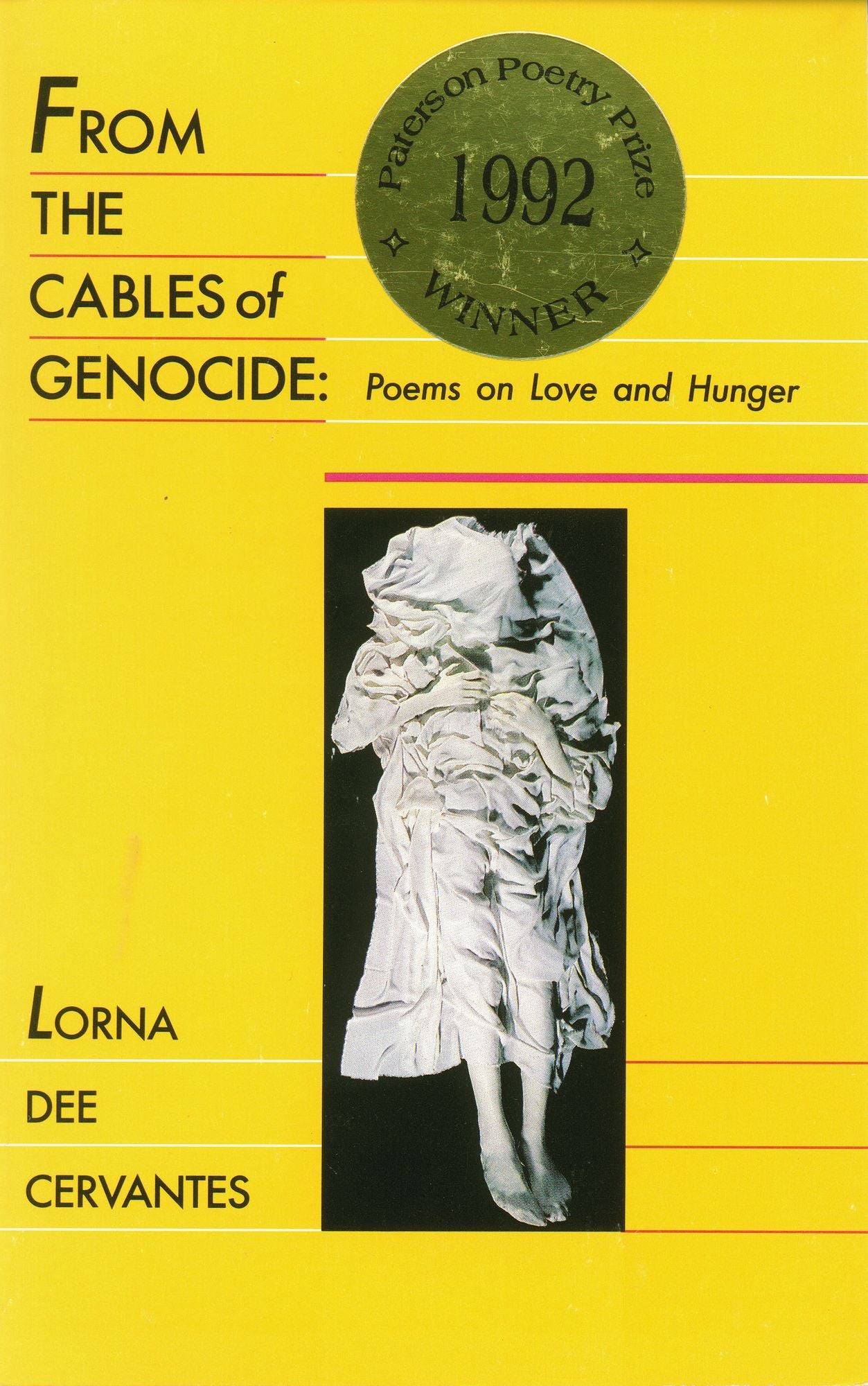 From the Cables of Genocide: Poems on Love and Hunger