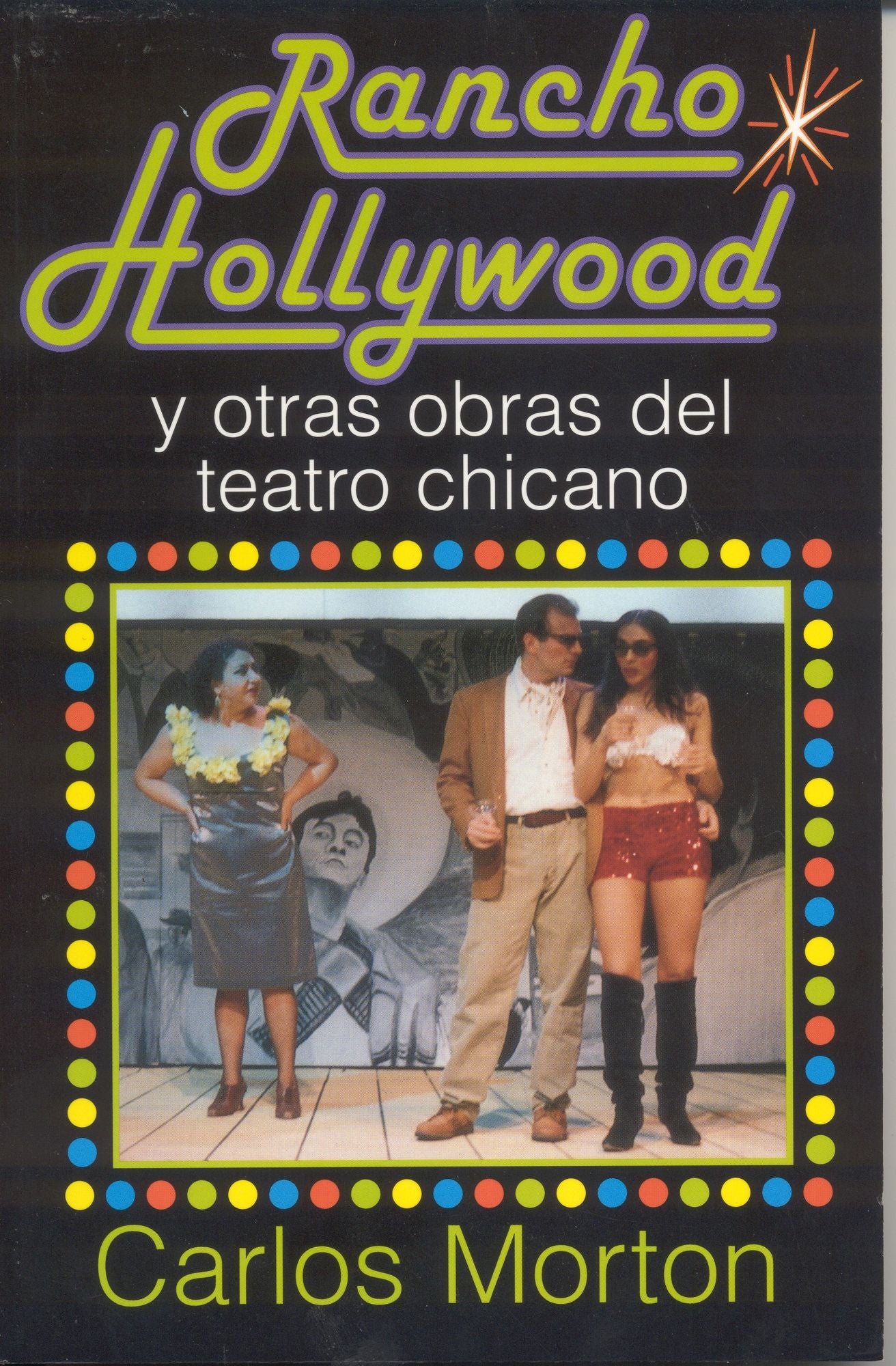 Rancho Hollywood y Otras Obras del Teatro Chicano